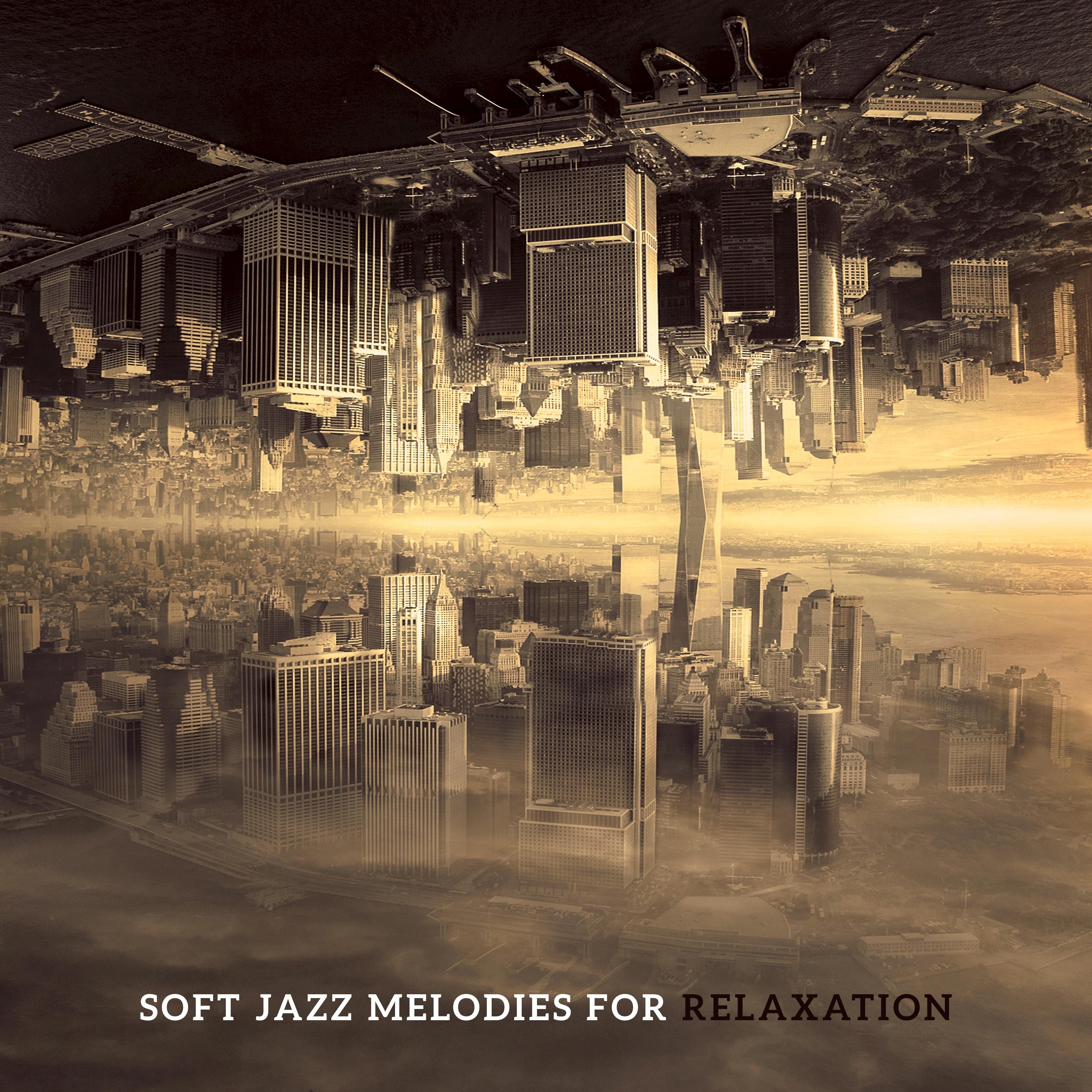 Soft Jazz Melodies for Relaxation