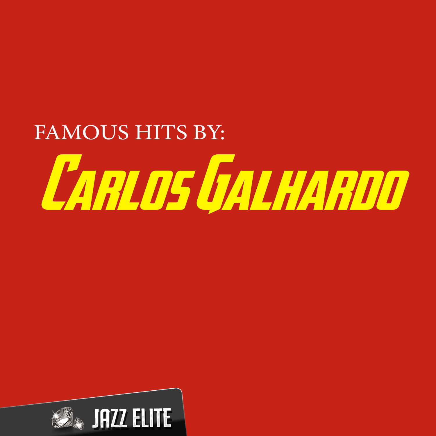 Famous Hits by Carlos Galhardo