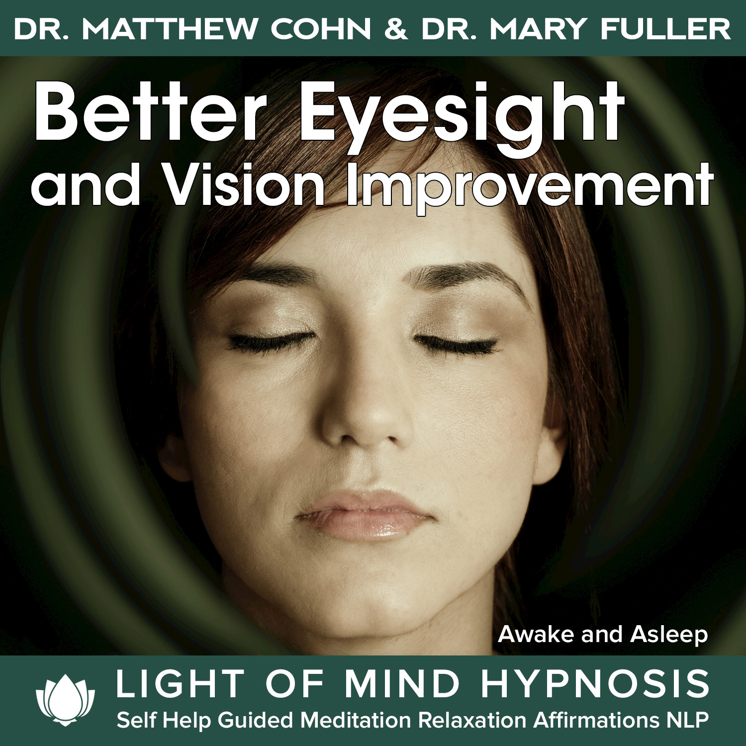 Better Eyesight and Vision Improvement Hypnosis Relaxation Meditation Affirmations Awake or Sleep