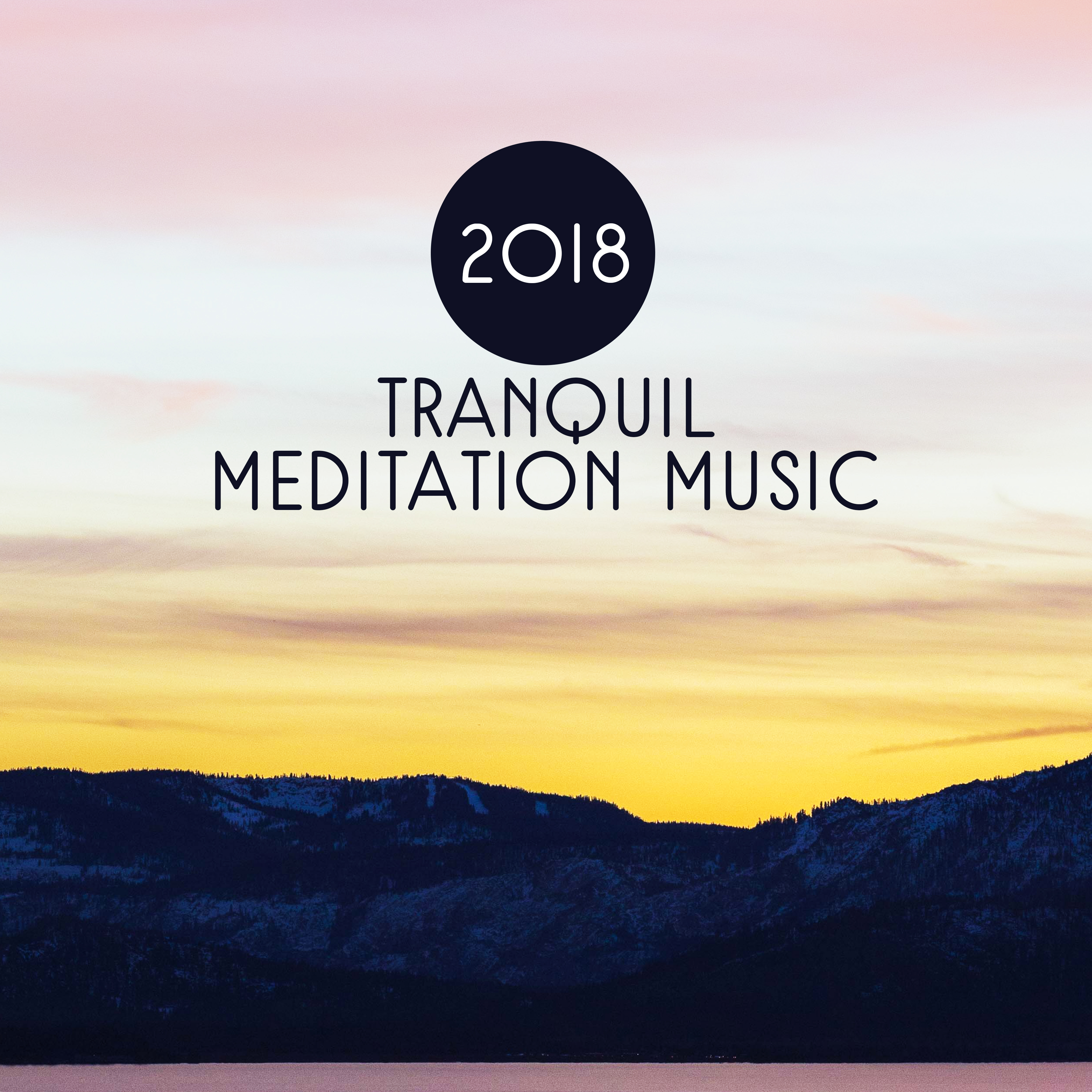 2018 Tranquil Meditation Music