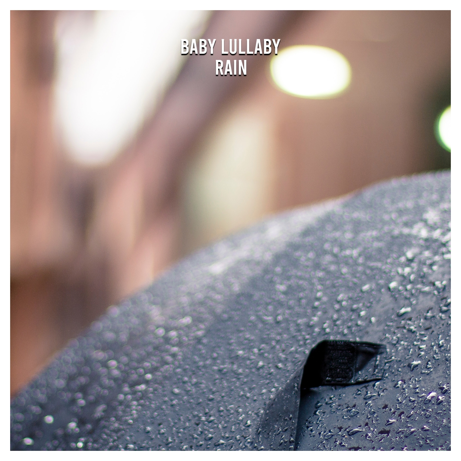 2017 Baby Lullaby Rain Sounds. Cure Sleepless Nights with Soothing Sounds of Natural Rain