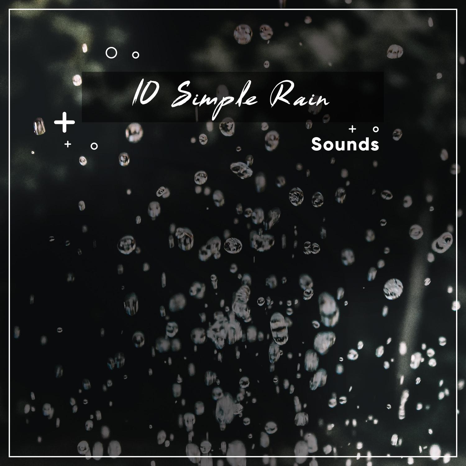 10 Simple, Natural Rain Sounds