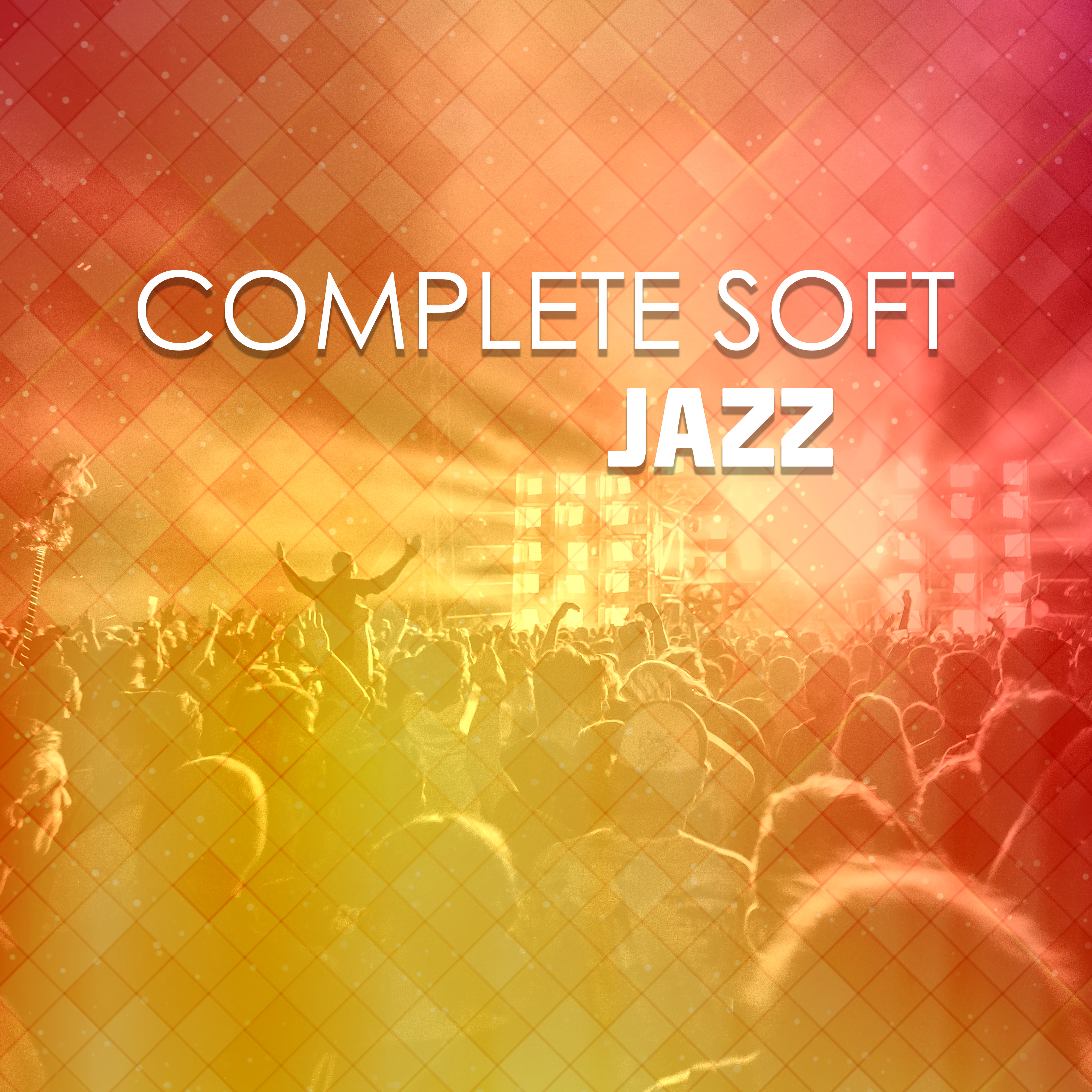 Complete Soft Jazz