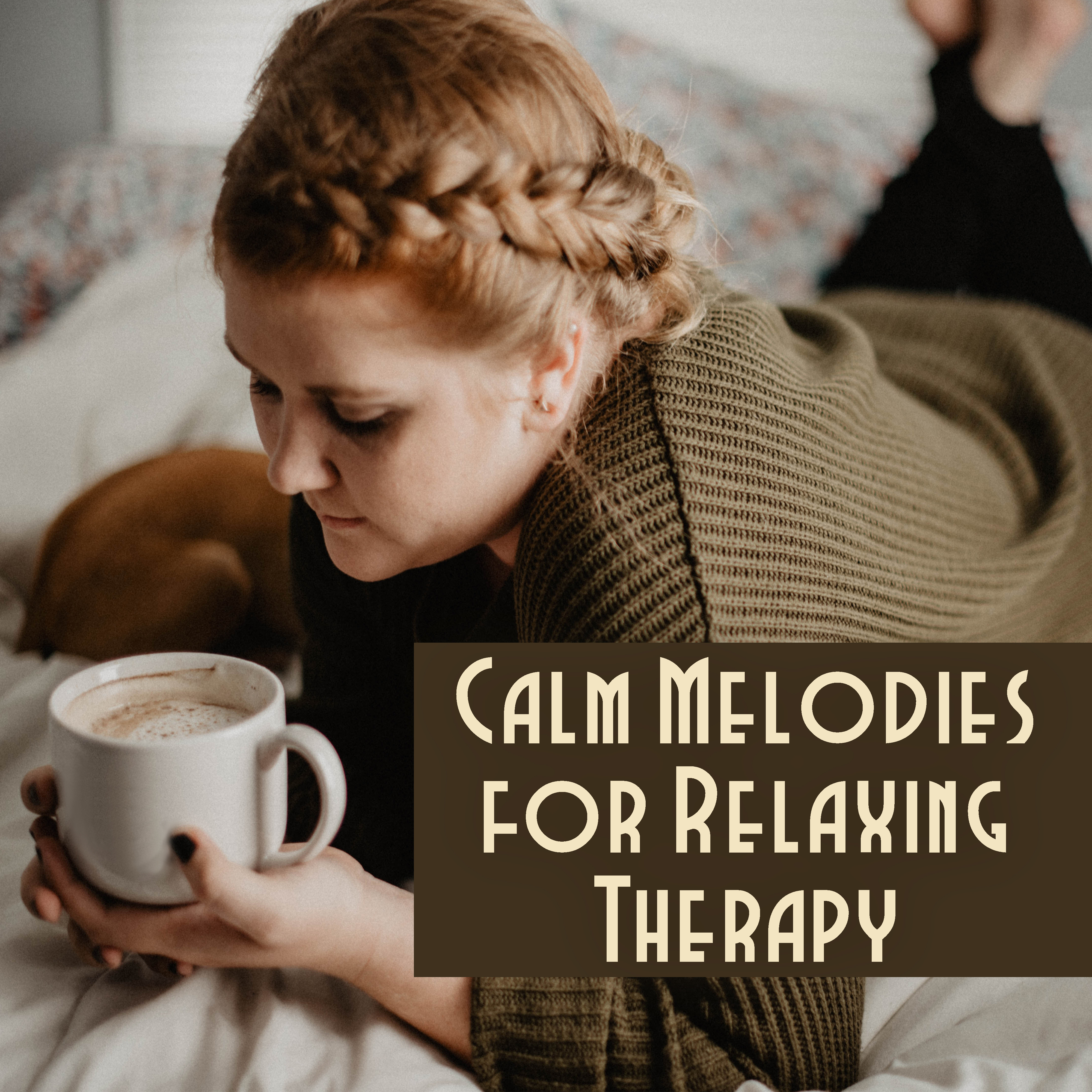 Calm Melodies for Relaxing Therapy