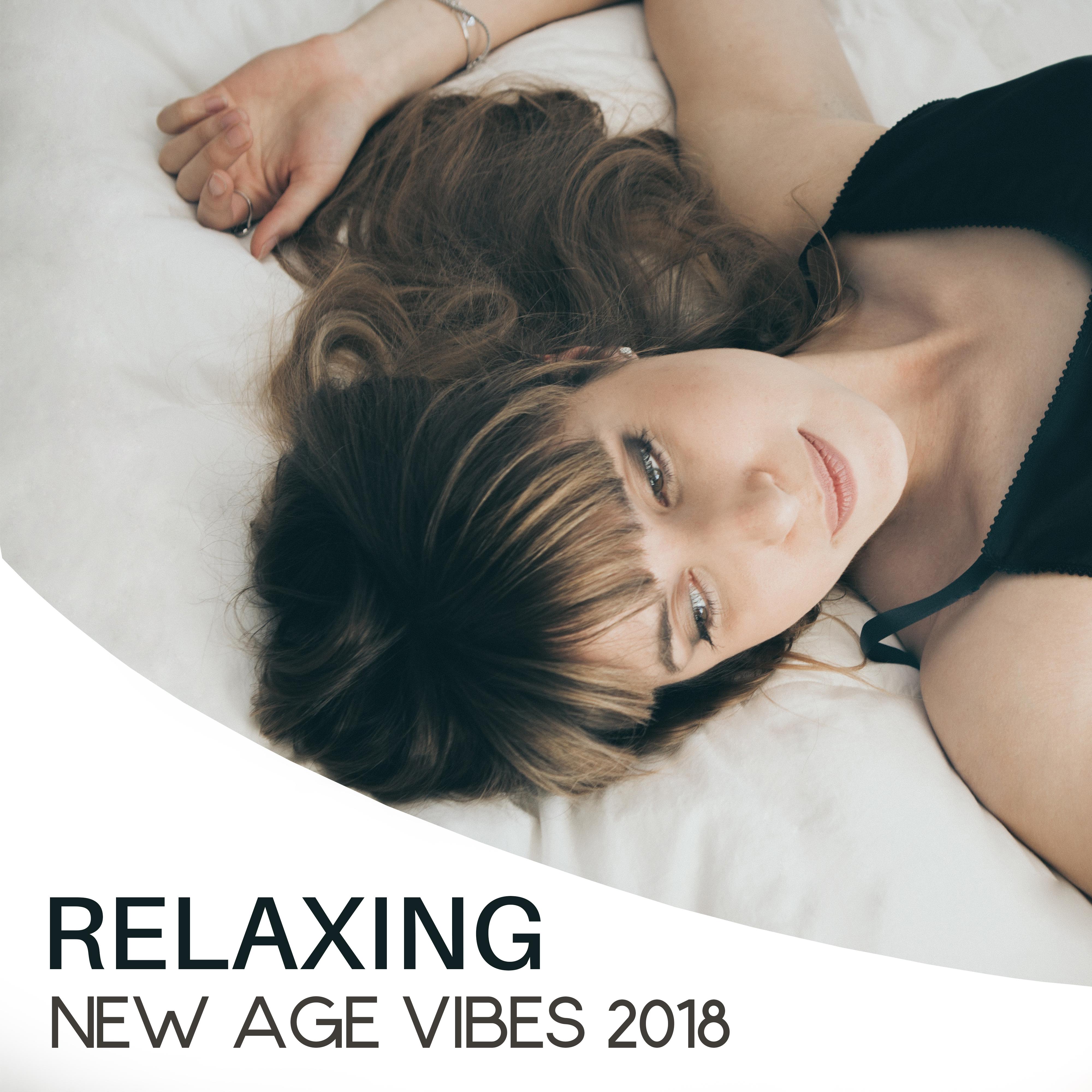 Relaxing New Age Vibes 2018