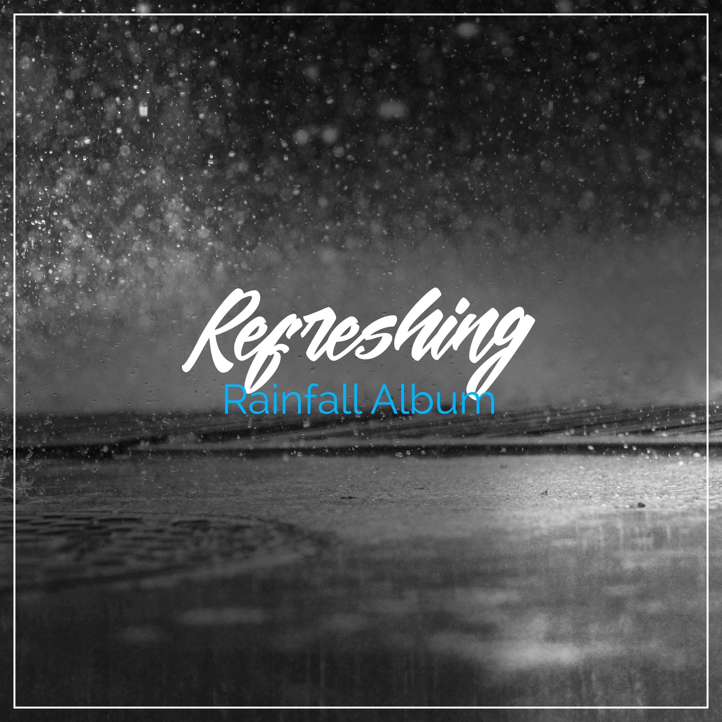 #16 Refreshing Rainfall Album