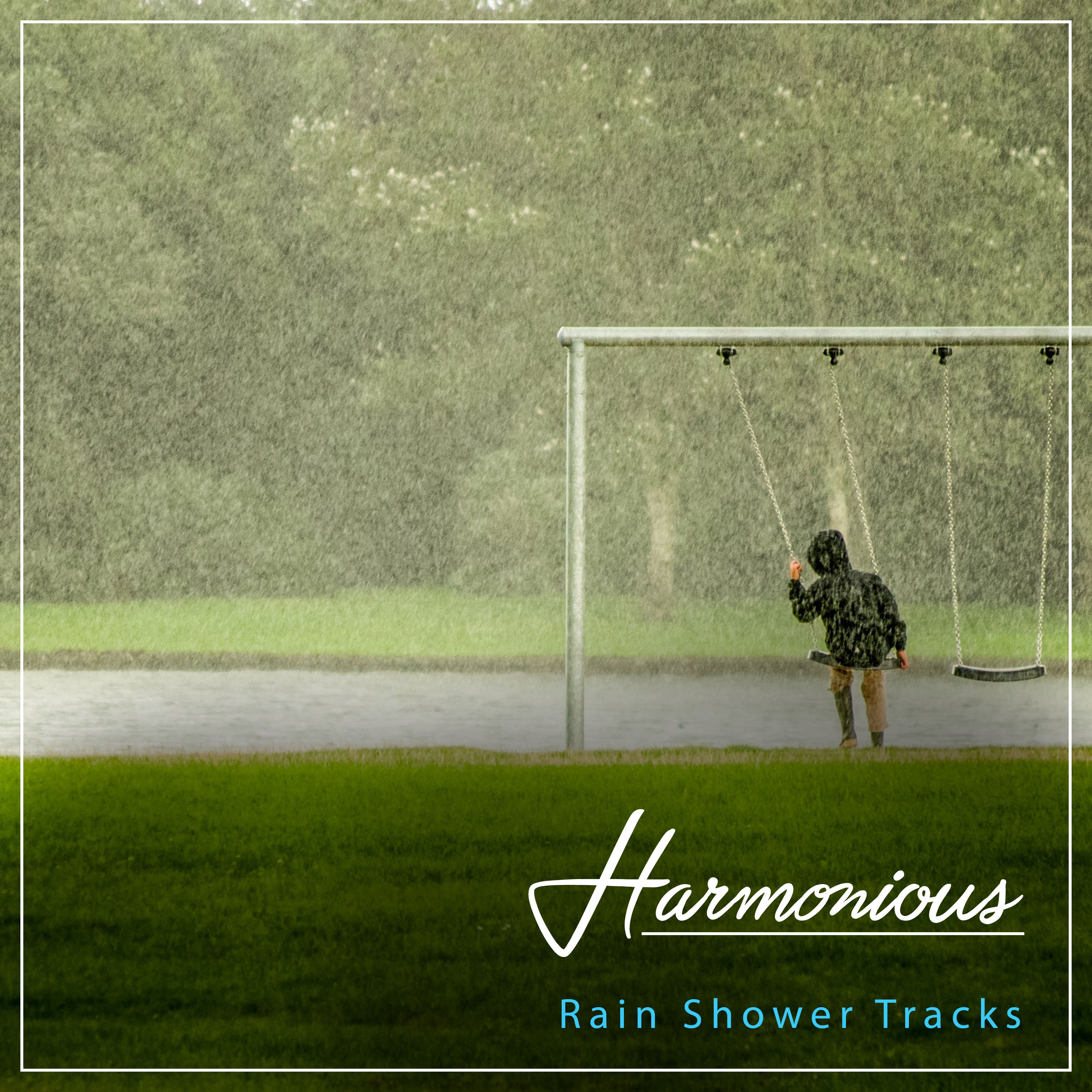 #21 Harmonious Rain Shower Tracks from Mother Nature