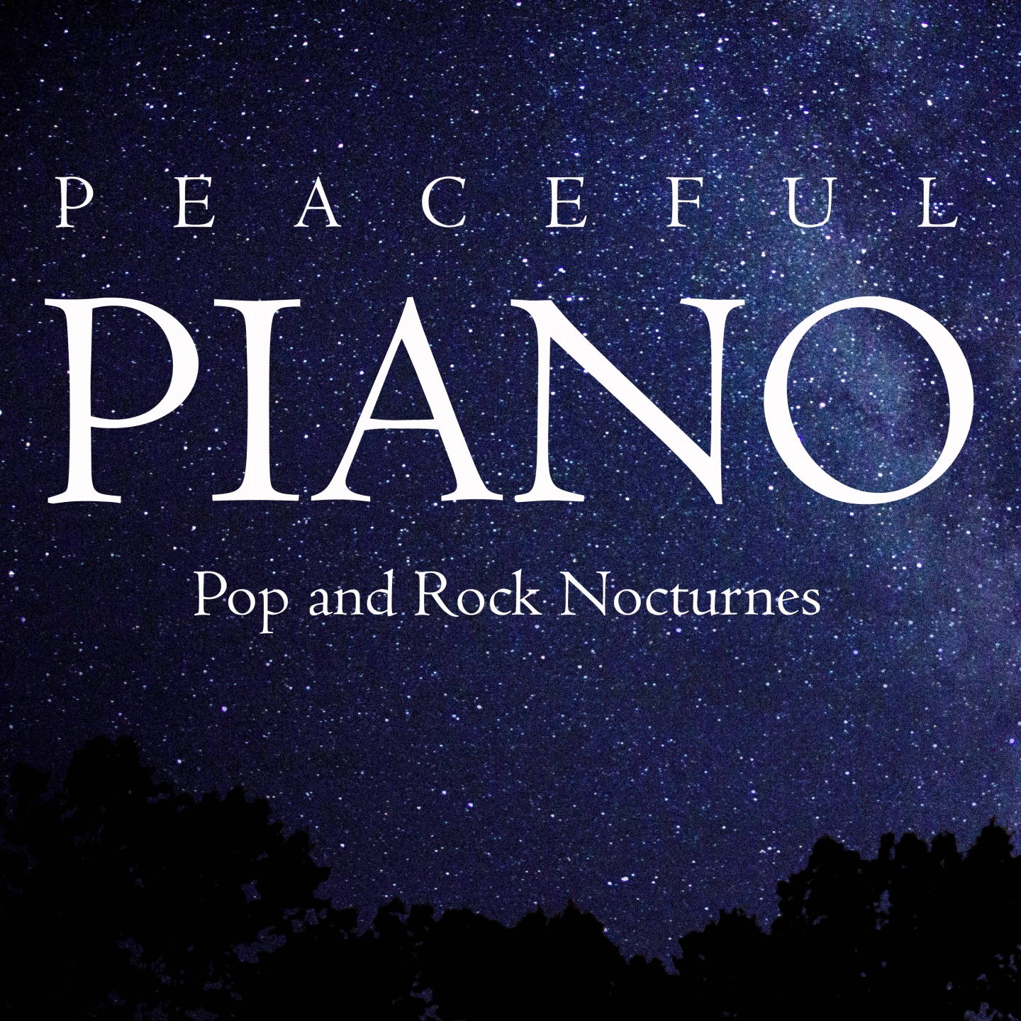 Peaceful Piano: Pop and Rock Nocturnes