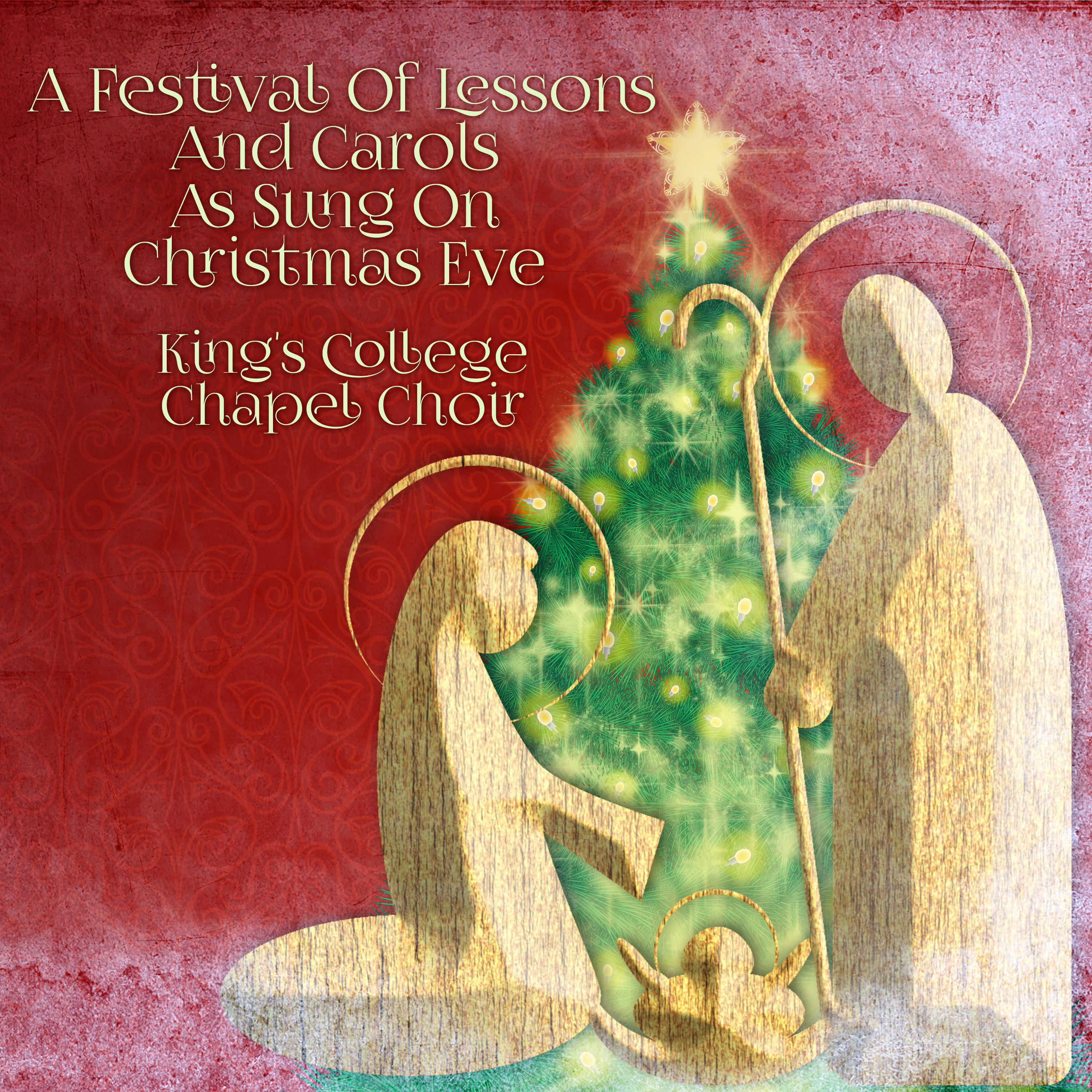 A Festival of Lessons and Carols as Sung on Christmas Eve