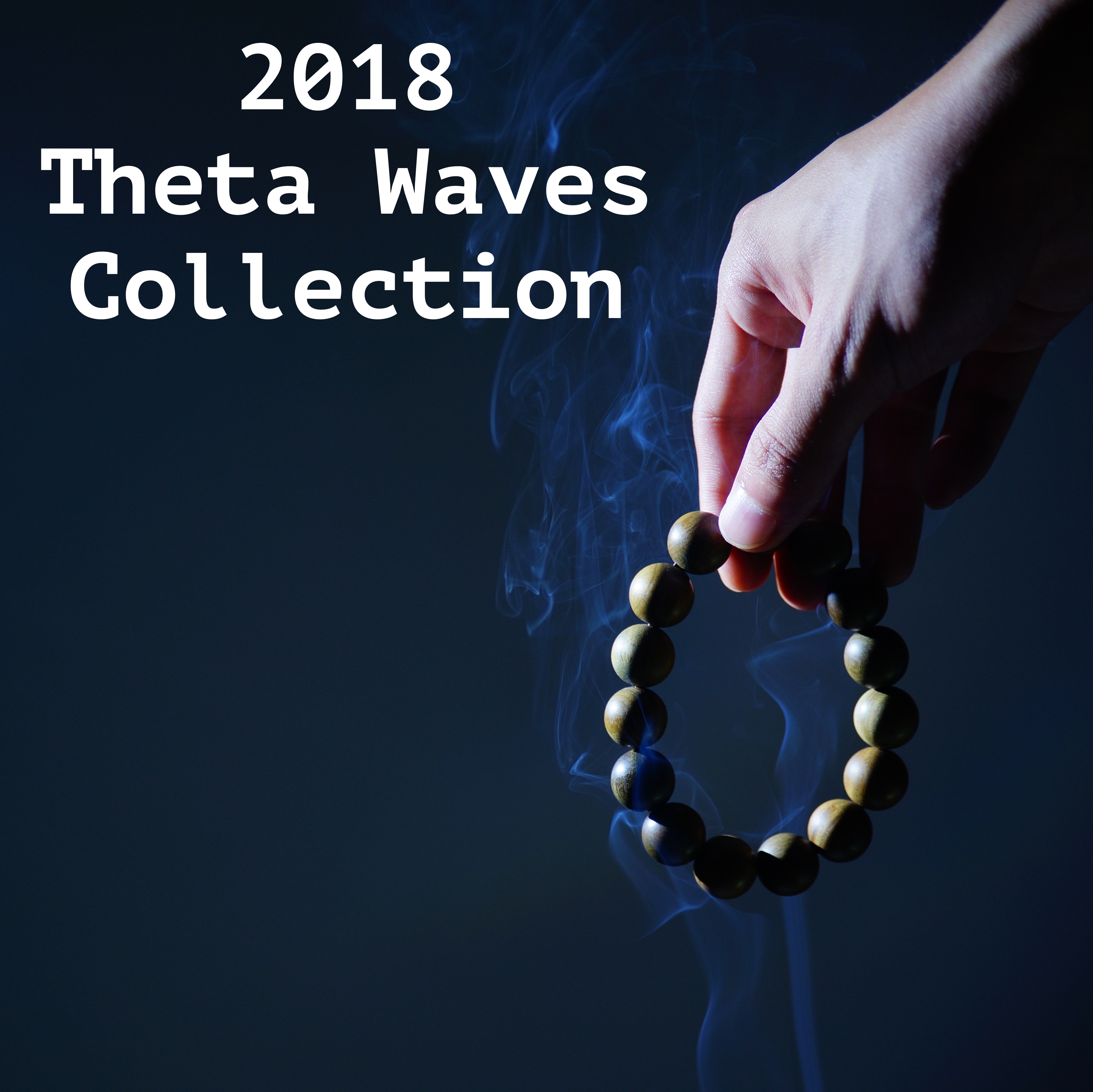 2018 Theta Waves Collection - Binaural Beats to Help You Sleep