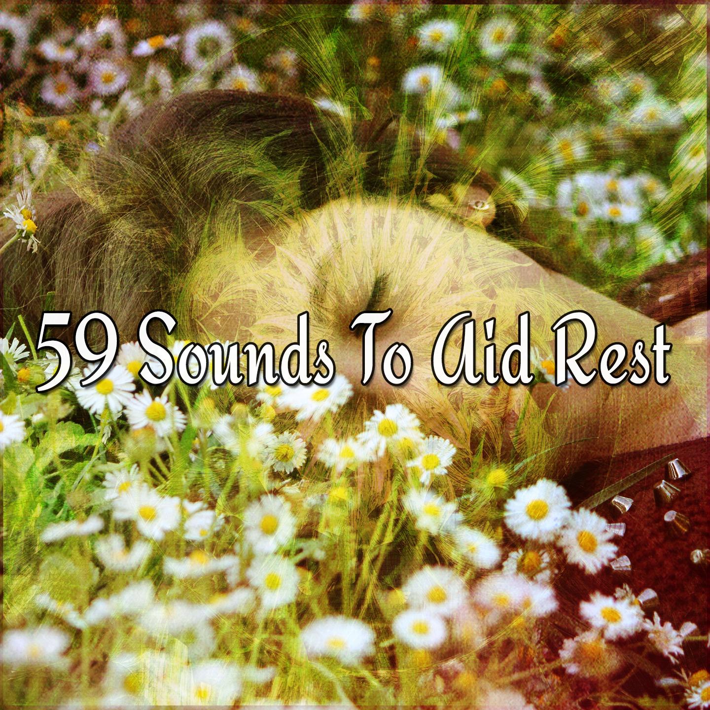 59 Sounds To Aid Rest