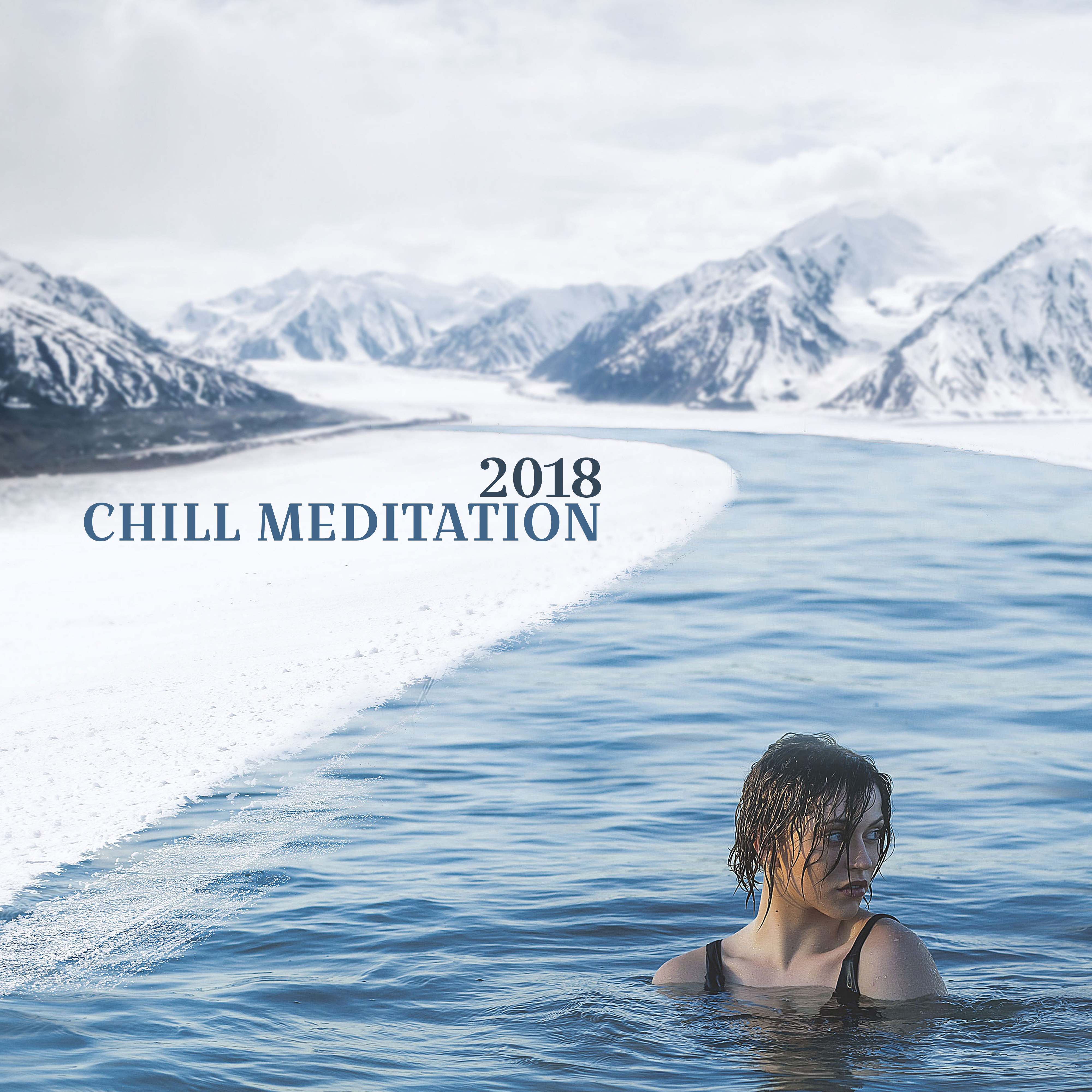 Chill Meditation 2018