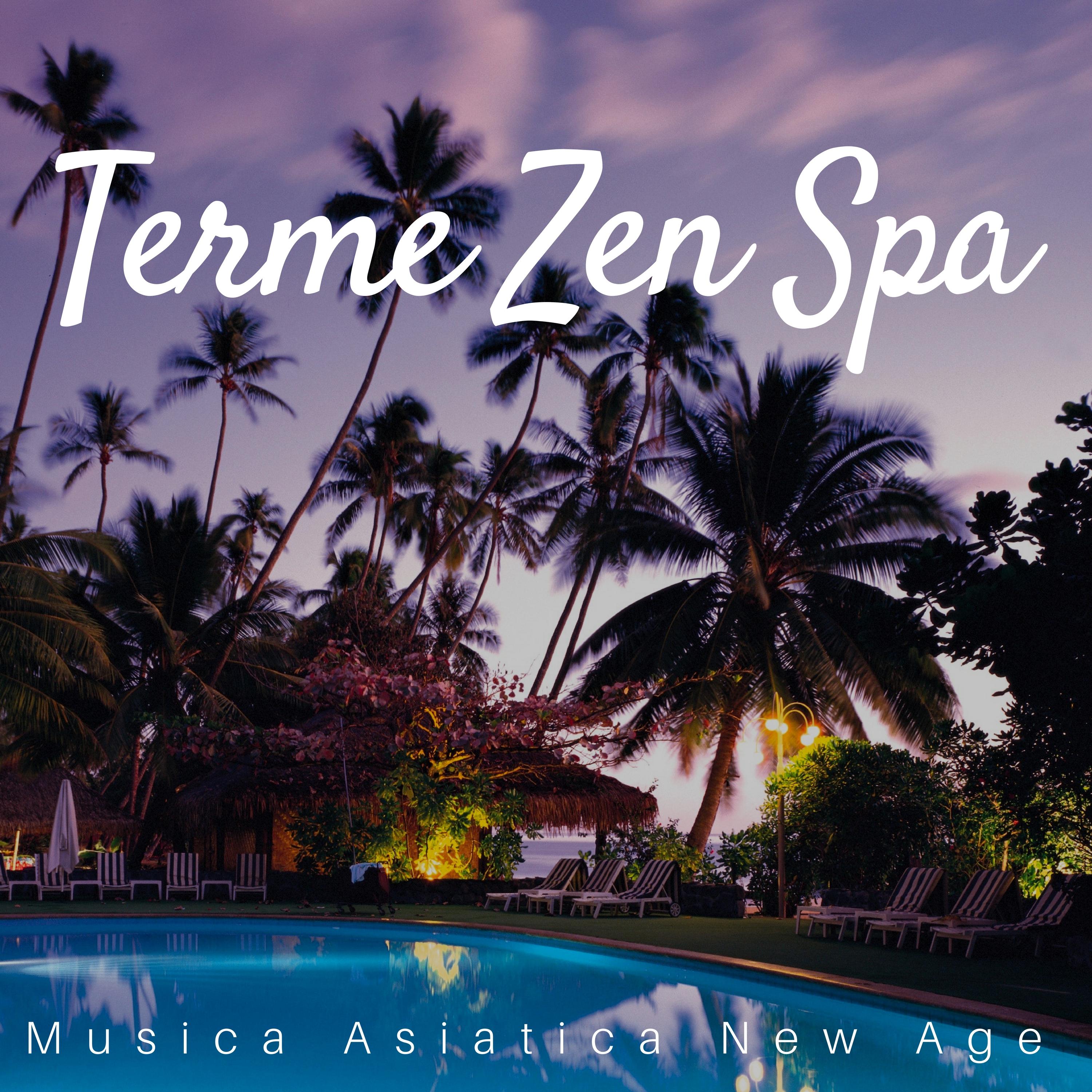 Terme Zen Spa: Musica Asiatica New Age per Massaggi, Sauna, Piscine Termali, Yoga e Meditazione