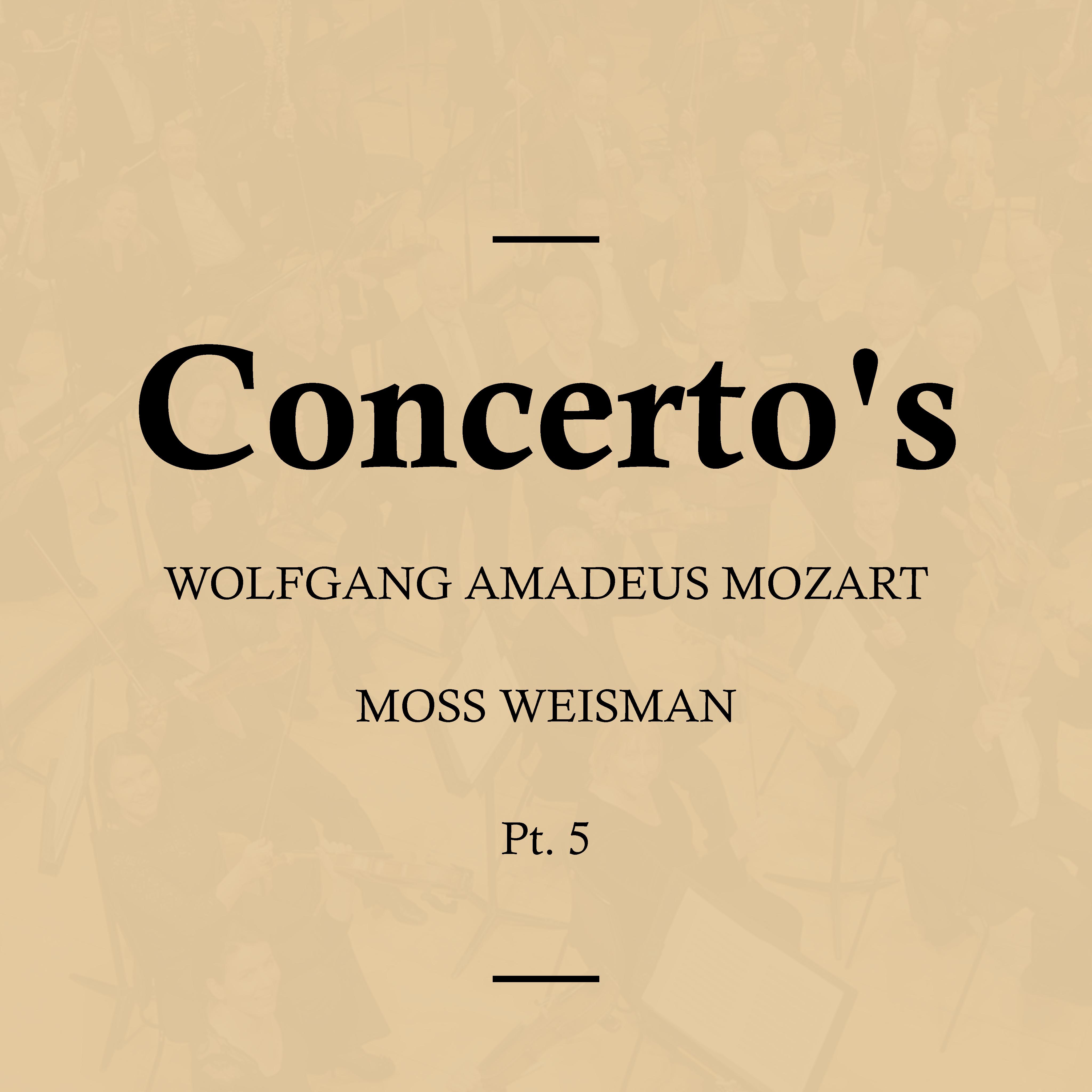 Mozart: Concerto's Pt. 5