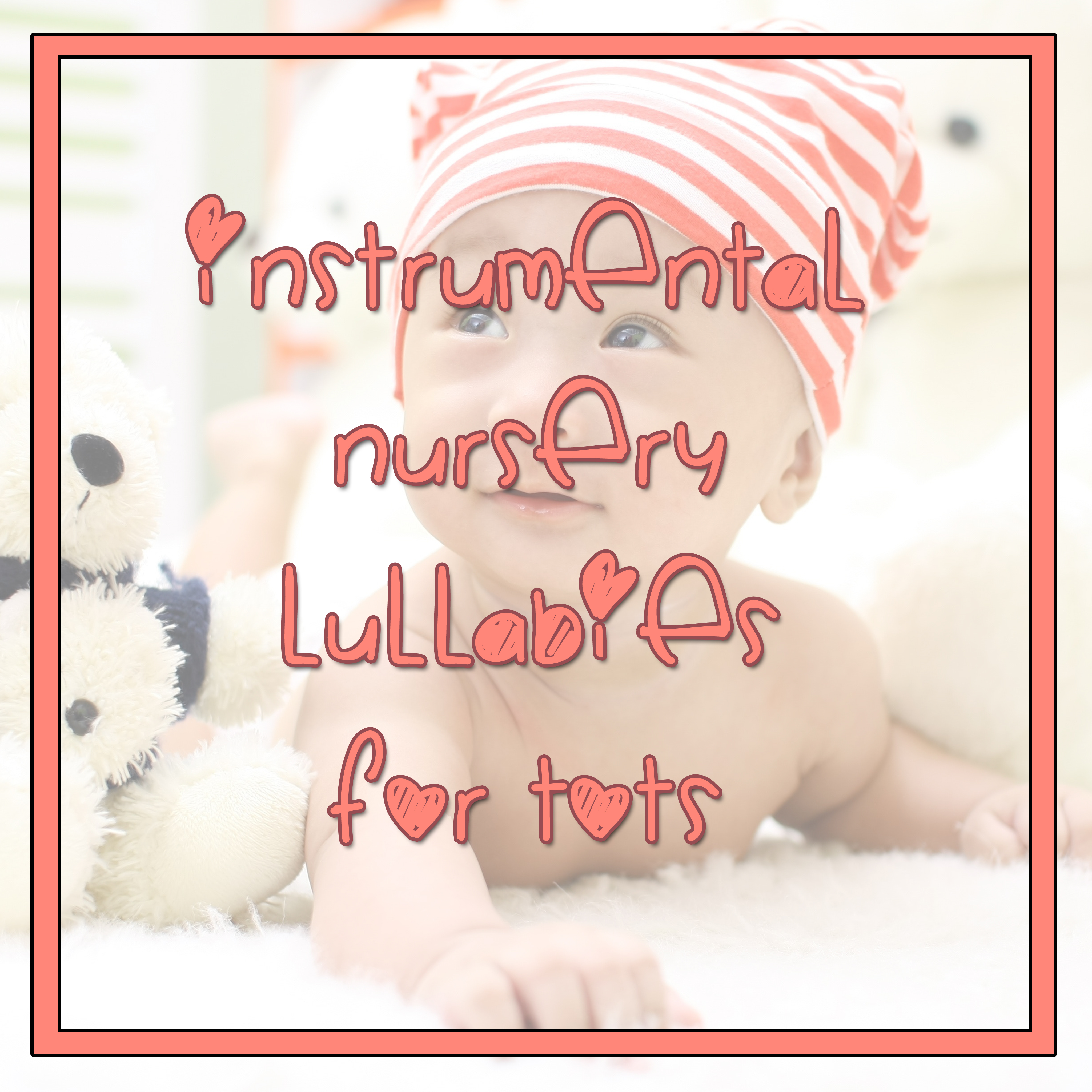 10 Instrumental Nursery Lullabies for Tots