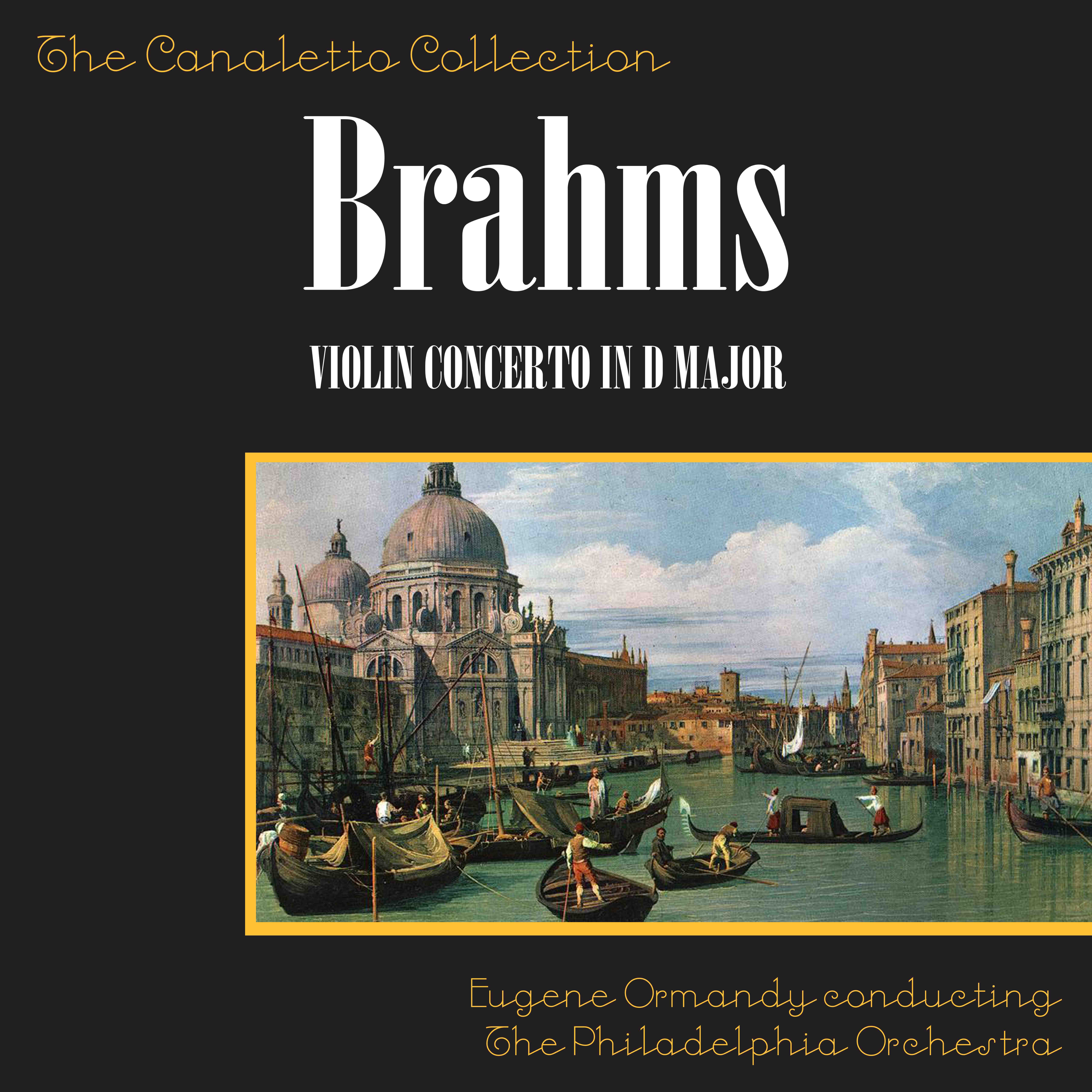Brahms: Violin Concerto In D Major