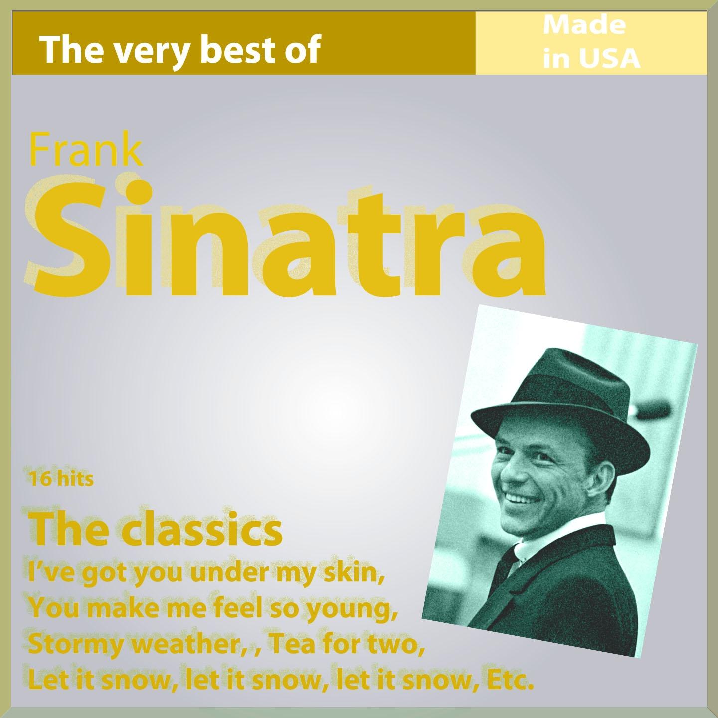 The Very Best of Frank Sinatra: 16 Hits, the Classics