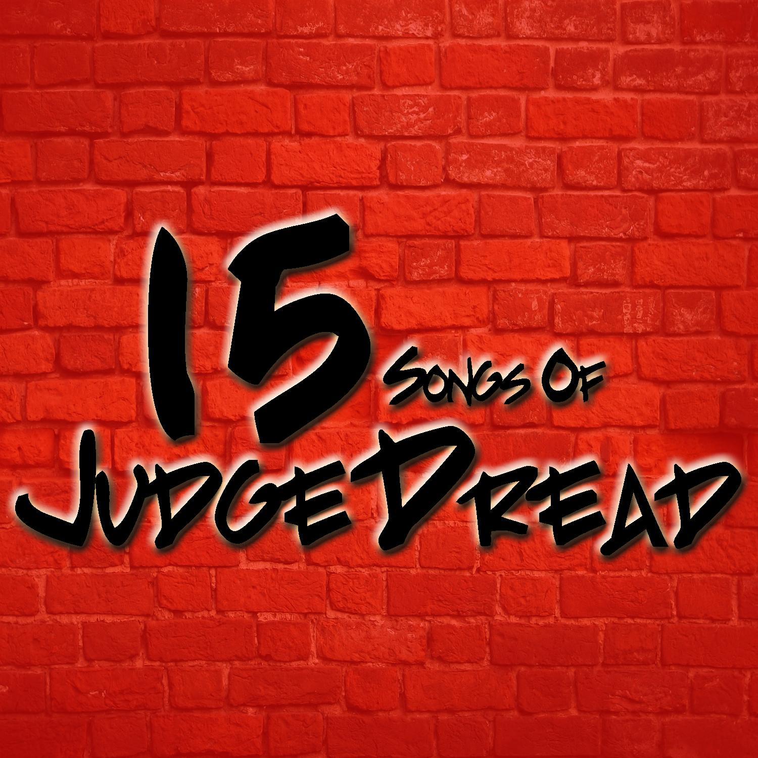 15 Songs Of Judge Dread