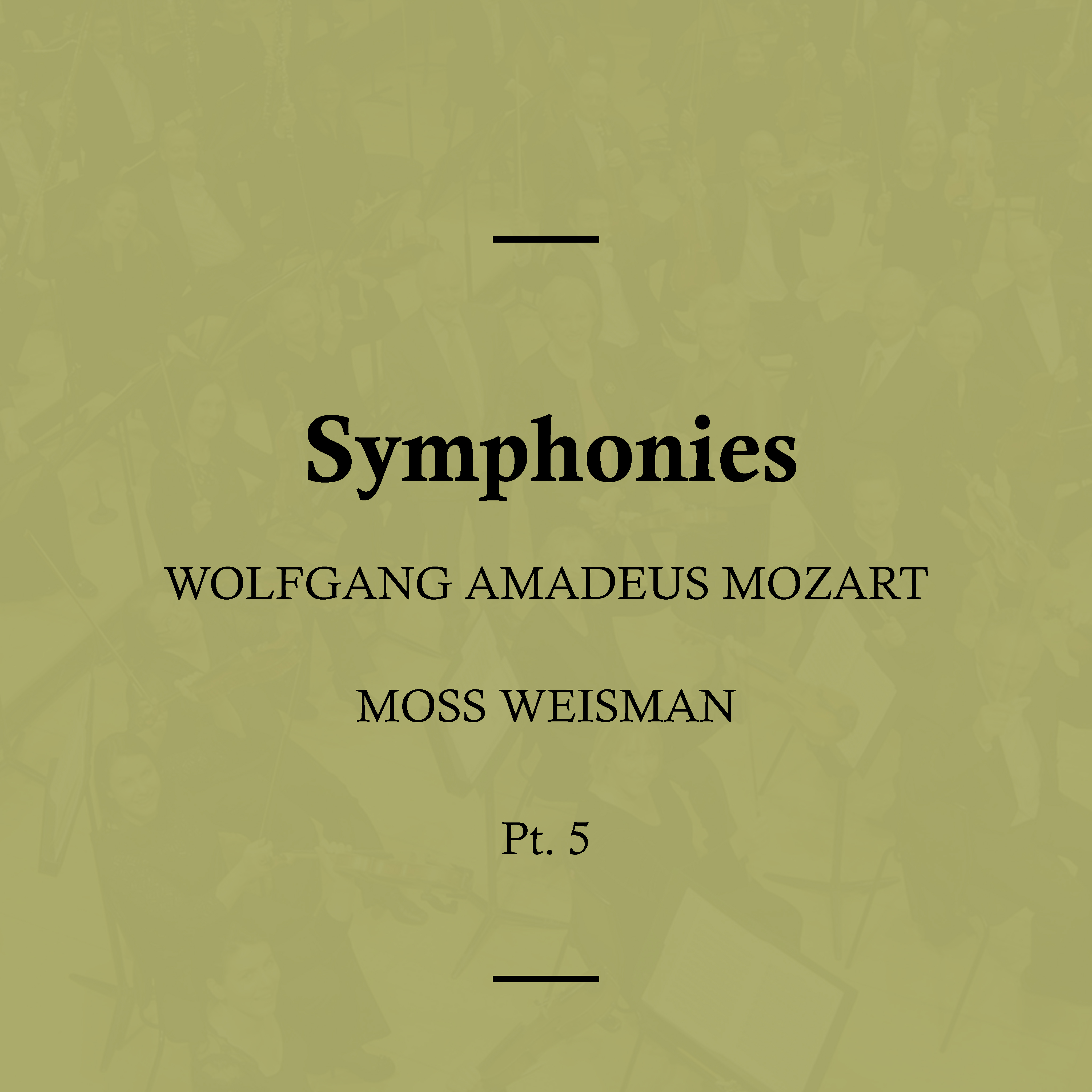 Mozart: Symphonies, Pt. 5