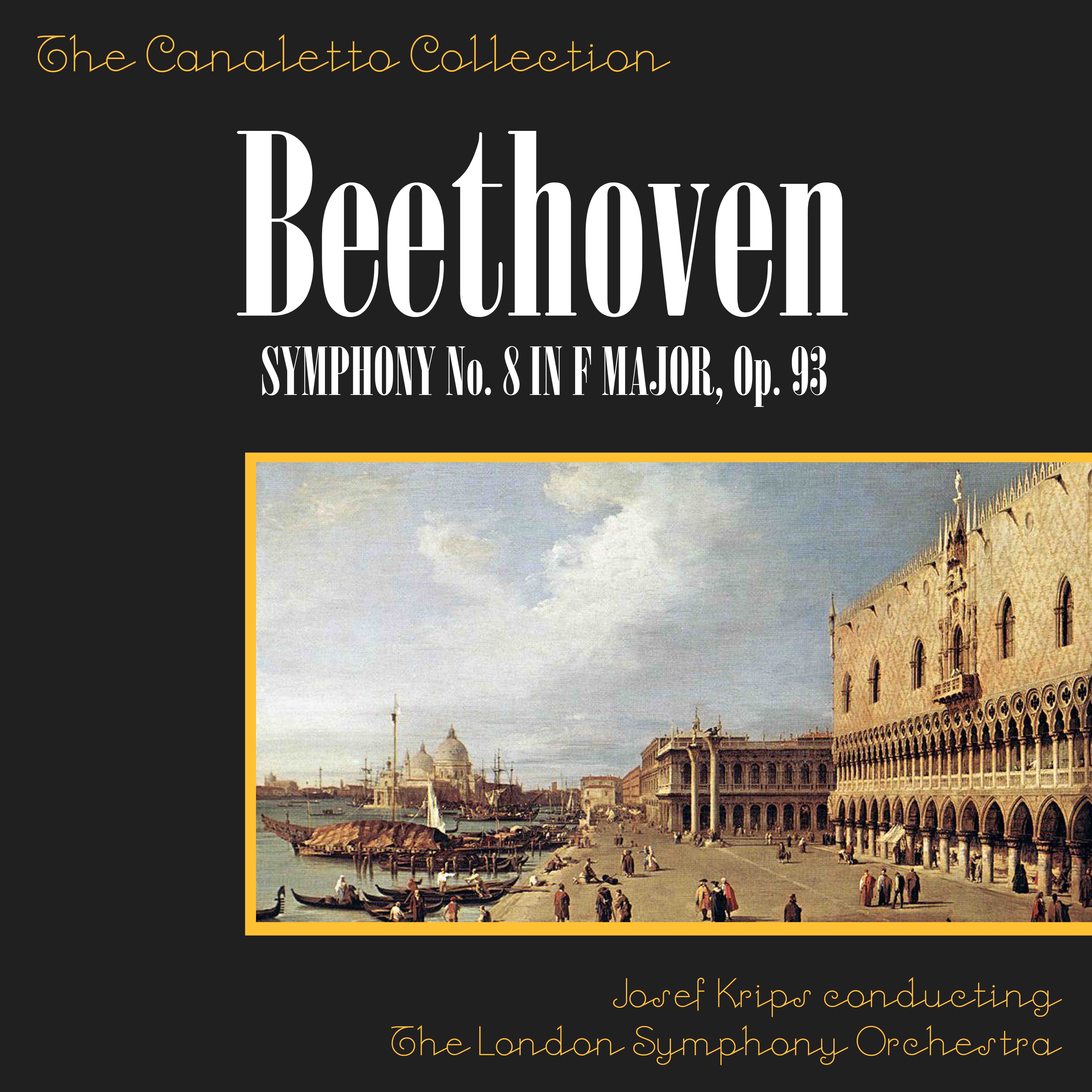 Beethoven: Symphony No. 8 In F Major, Op. 93