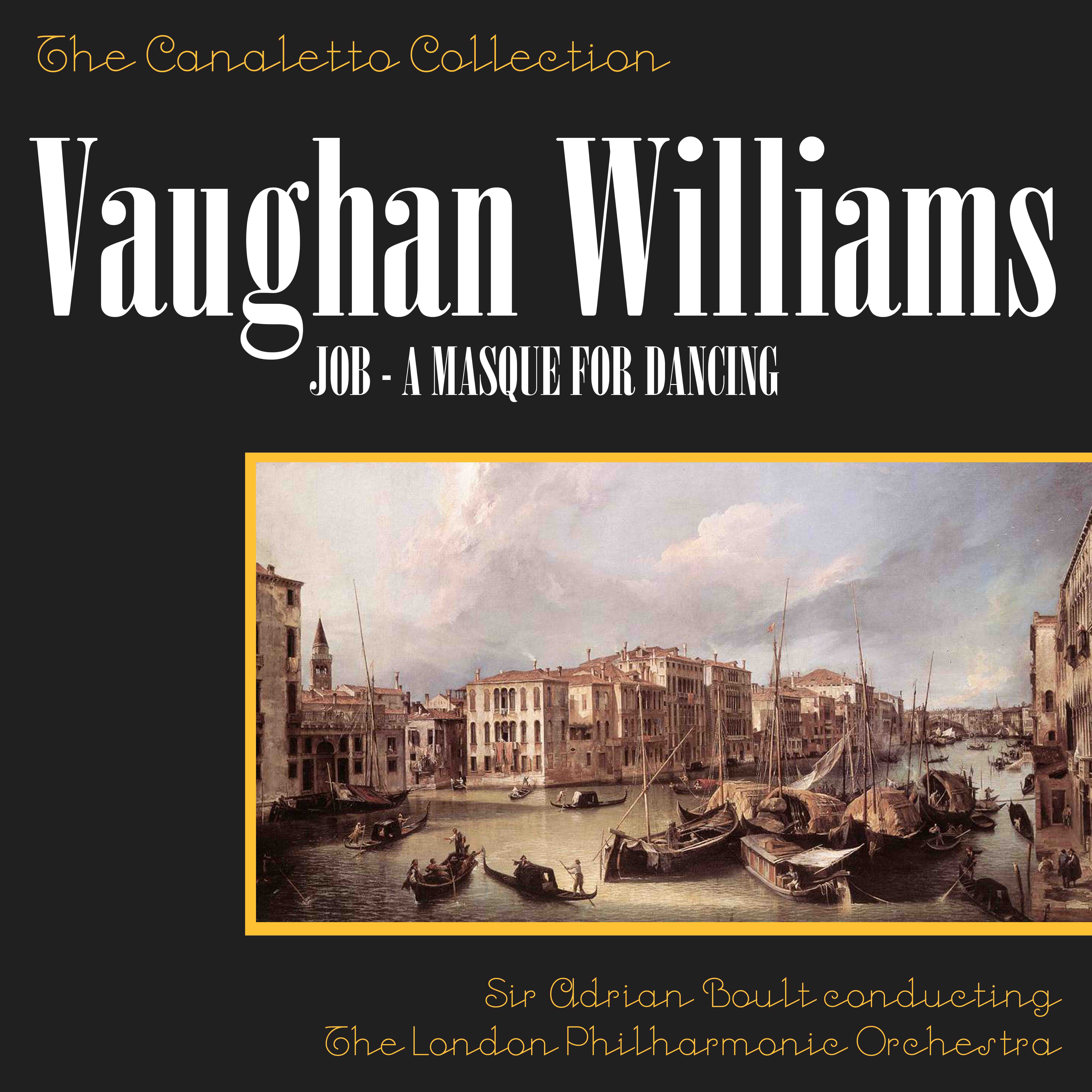 Vaughan Williams: Job - A Masque For Dancing: Scene VII - Elihu's Dance Of Youth And Beauty
