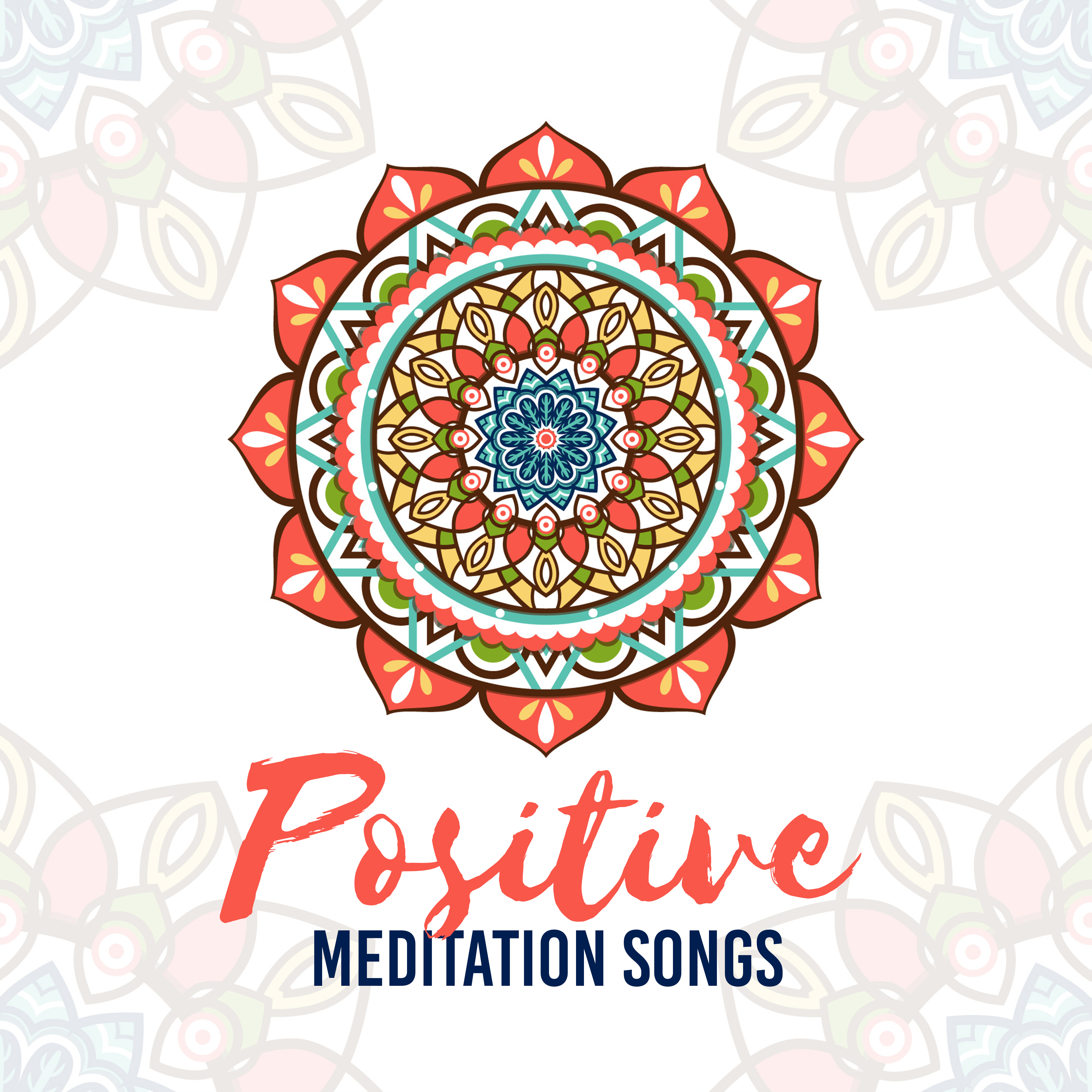 Positive Meditation Songs