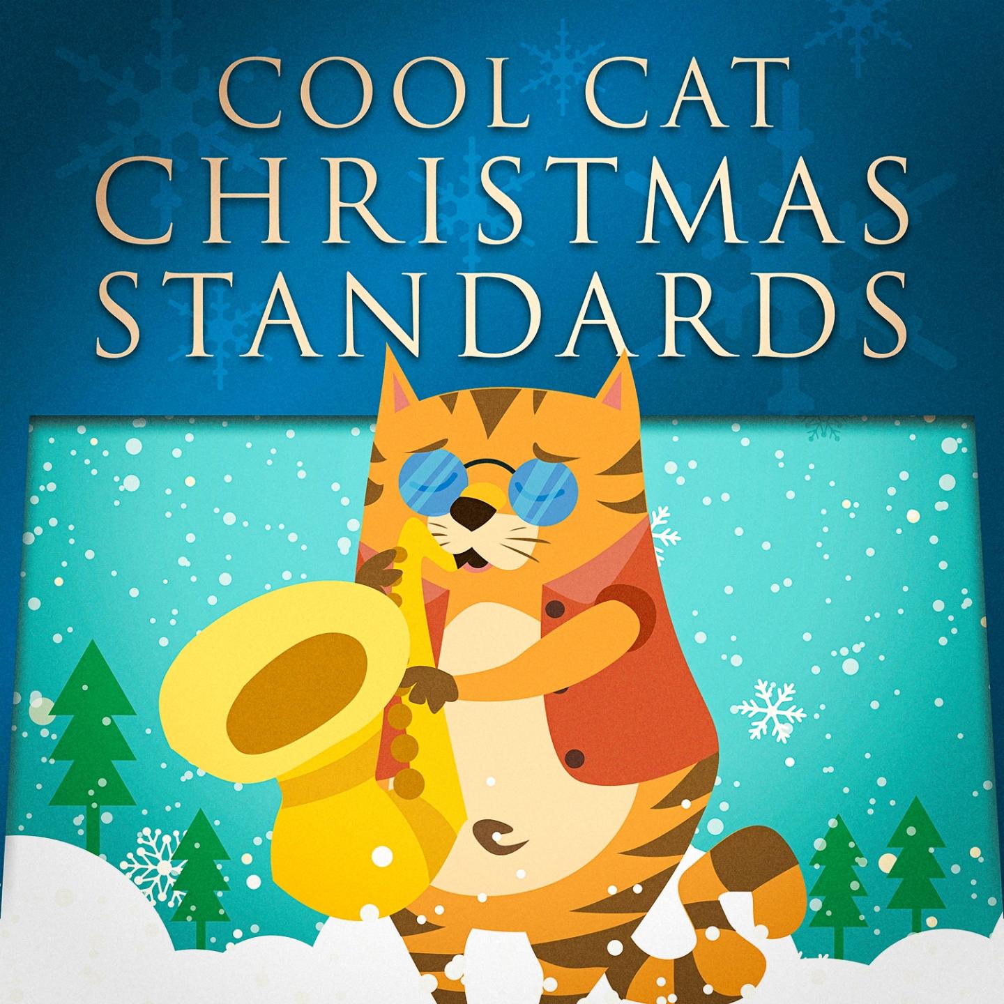 Cool Cat Christmas Standards (Lounge Jazz for Xmas)
