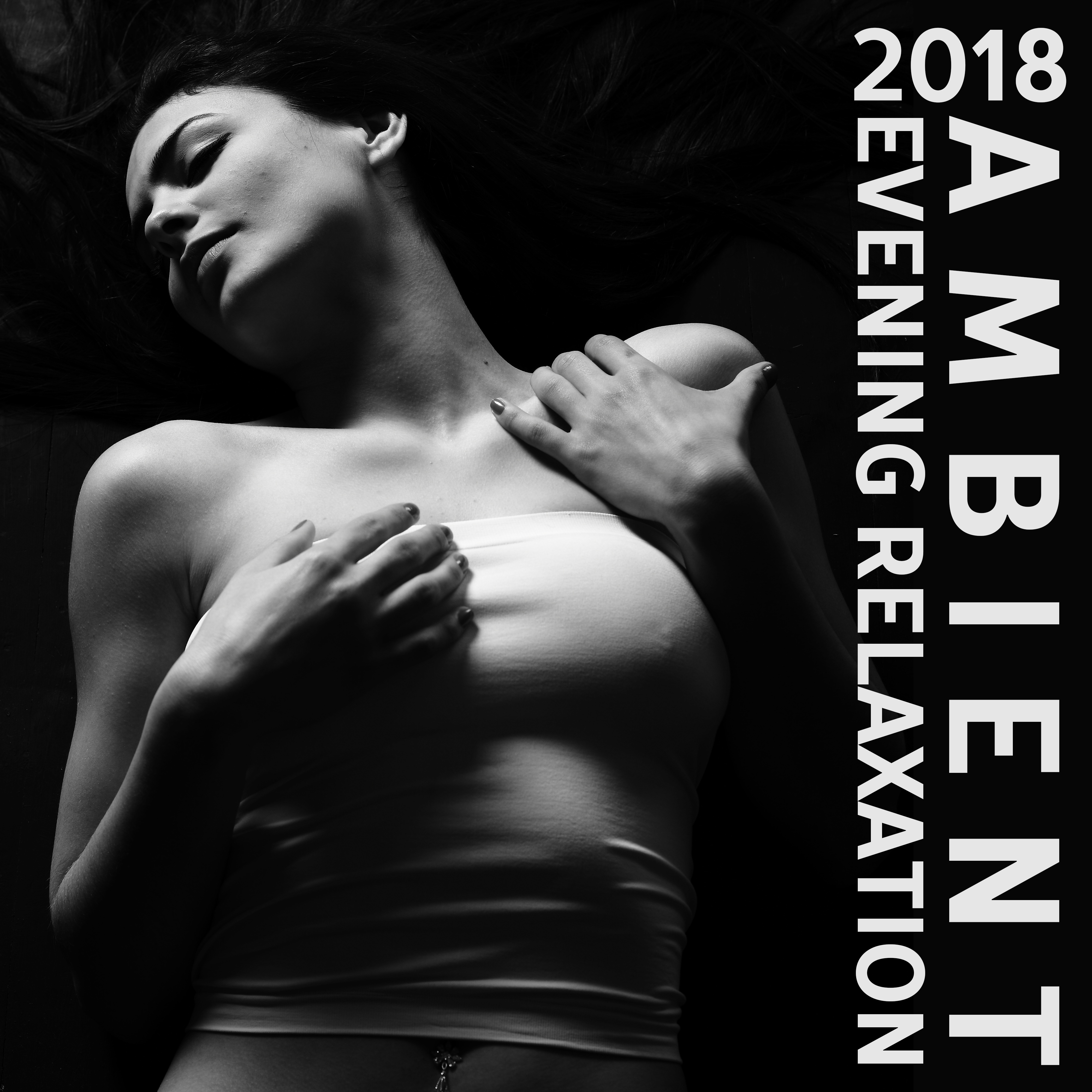 2018 Ambient Evening Relaxation
