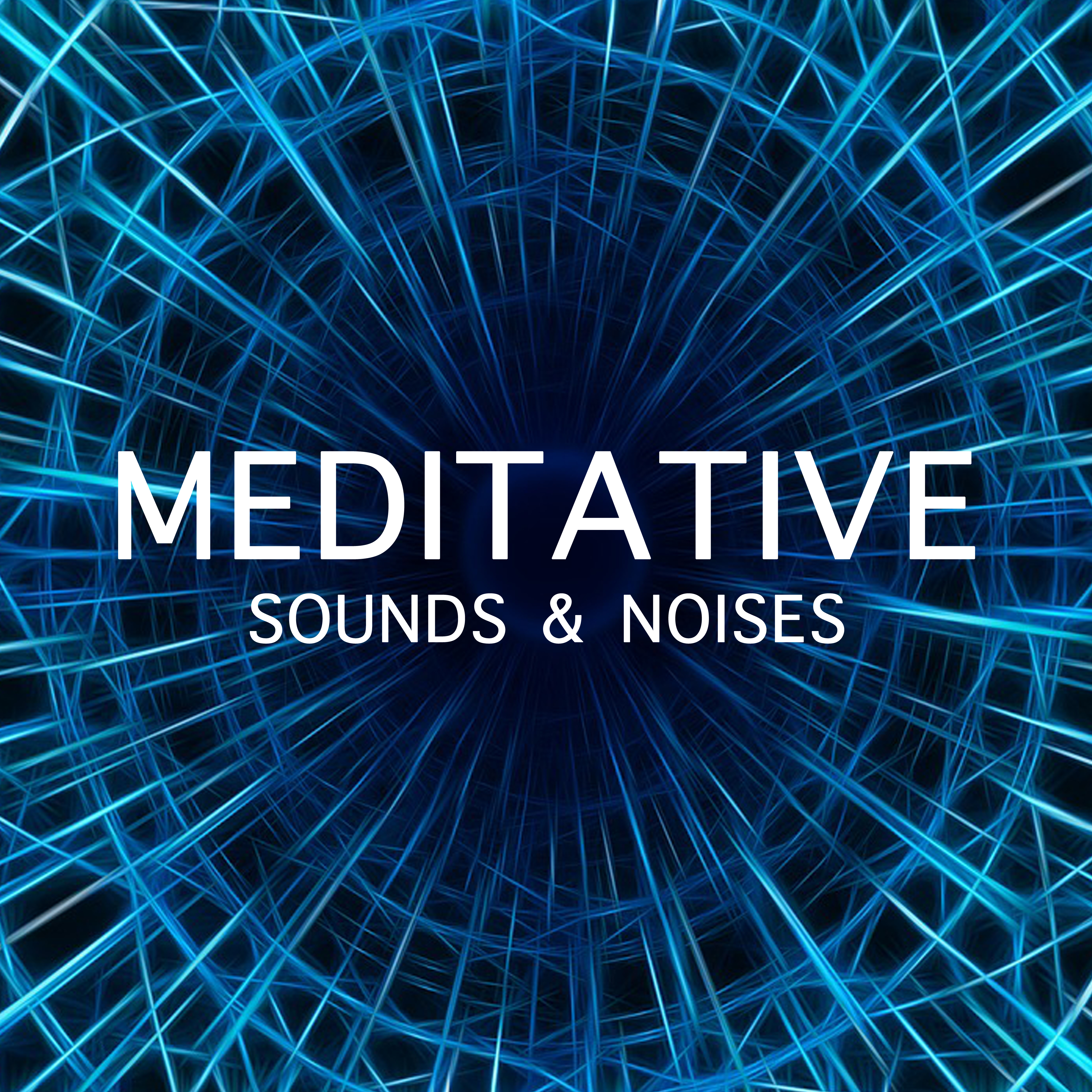 16 Wonderful Meditative Sounds & Noises