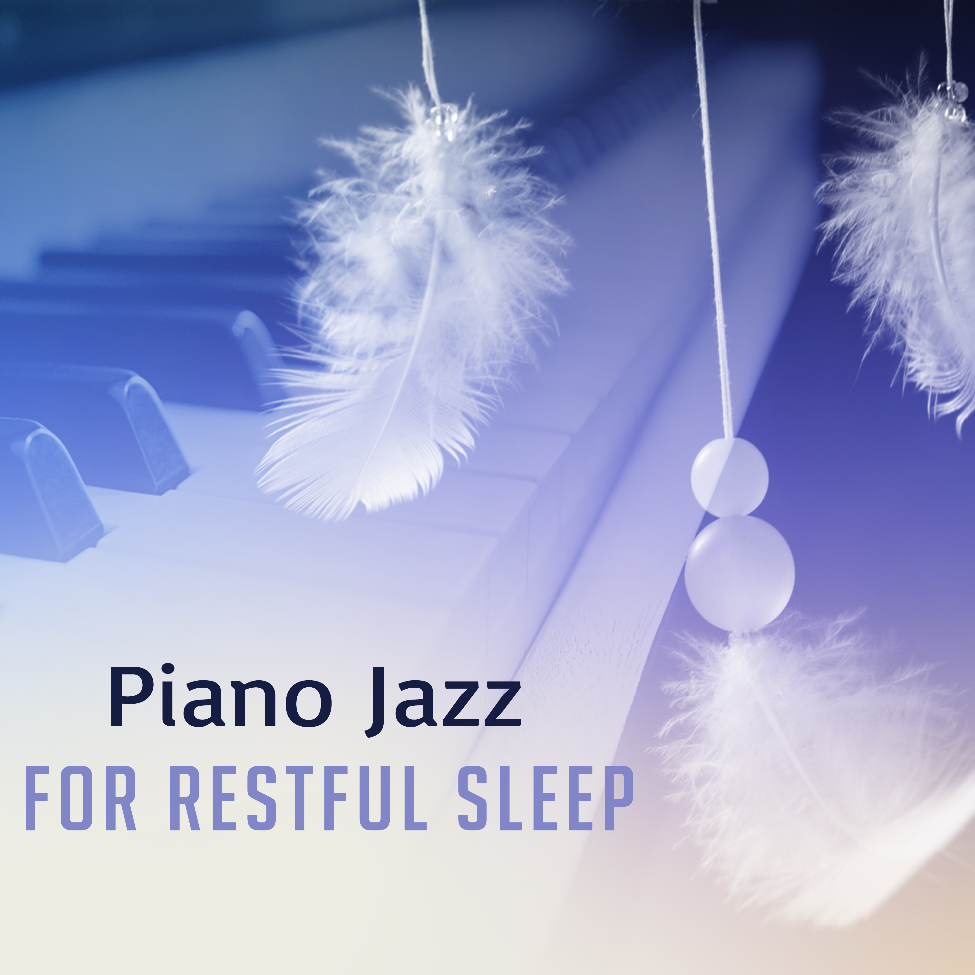 Piano Jazz for Restful Sleep