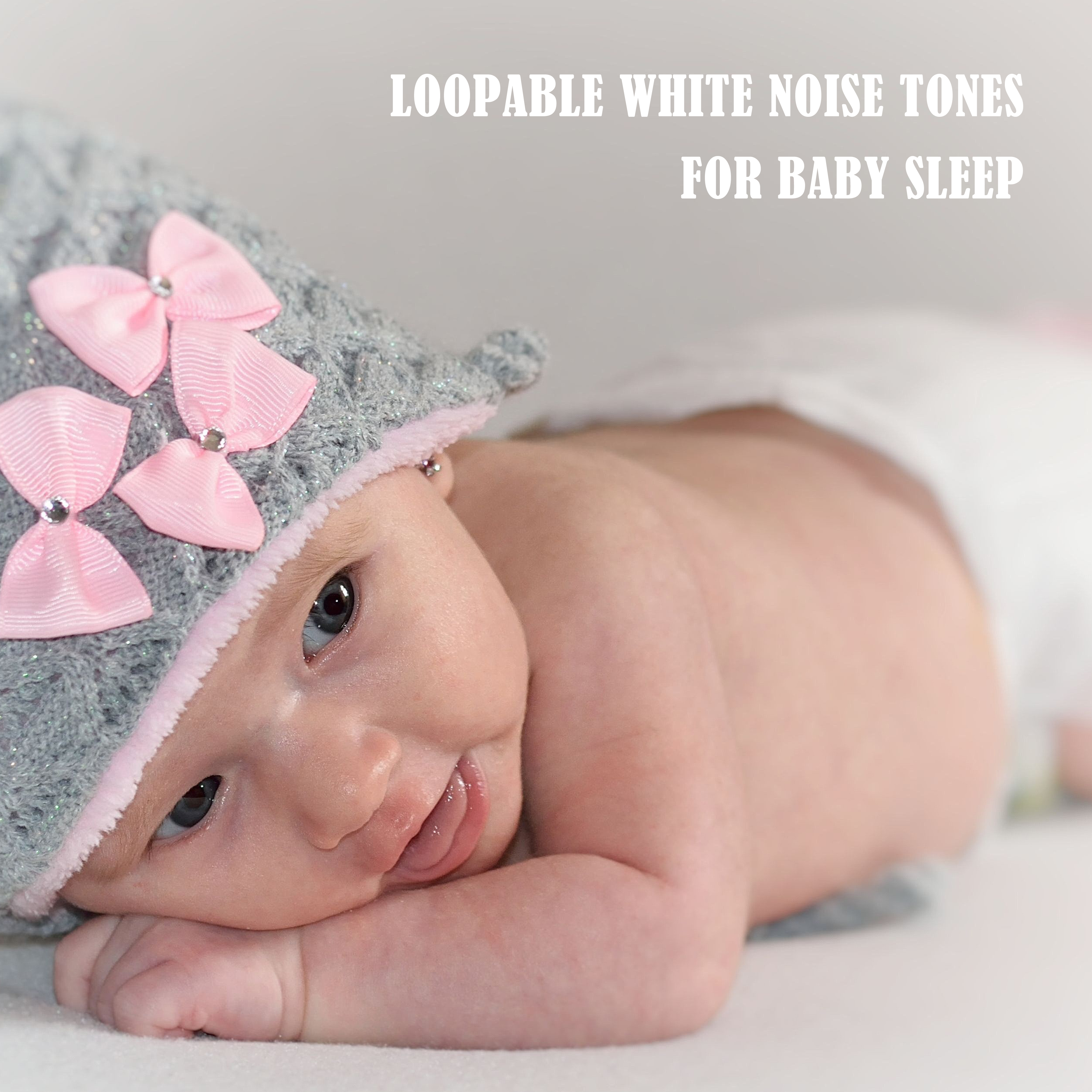 12 Loopable White Noise Tones for Baby Sleep