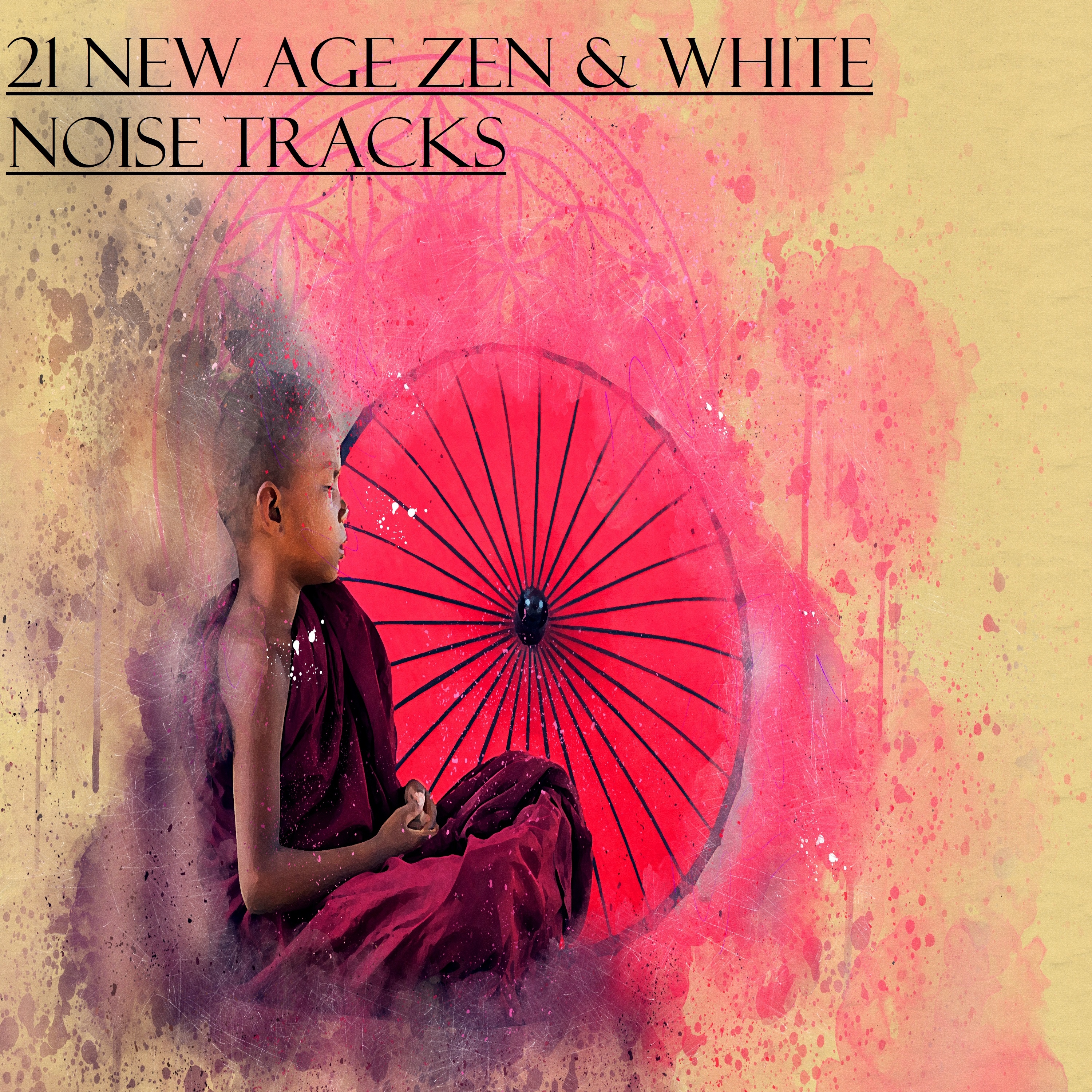 21 New Age Zen & White Noise Tracks