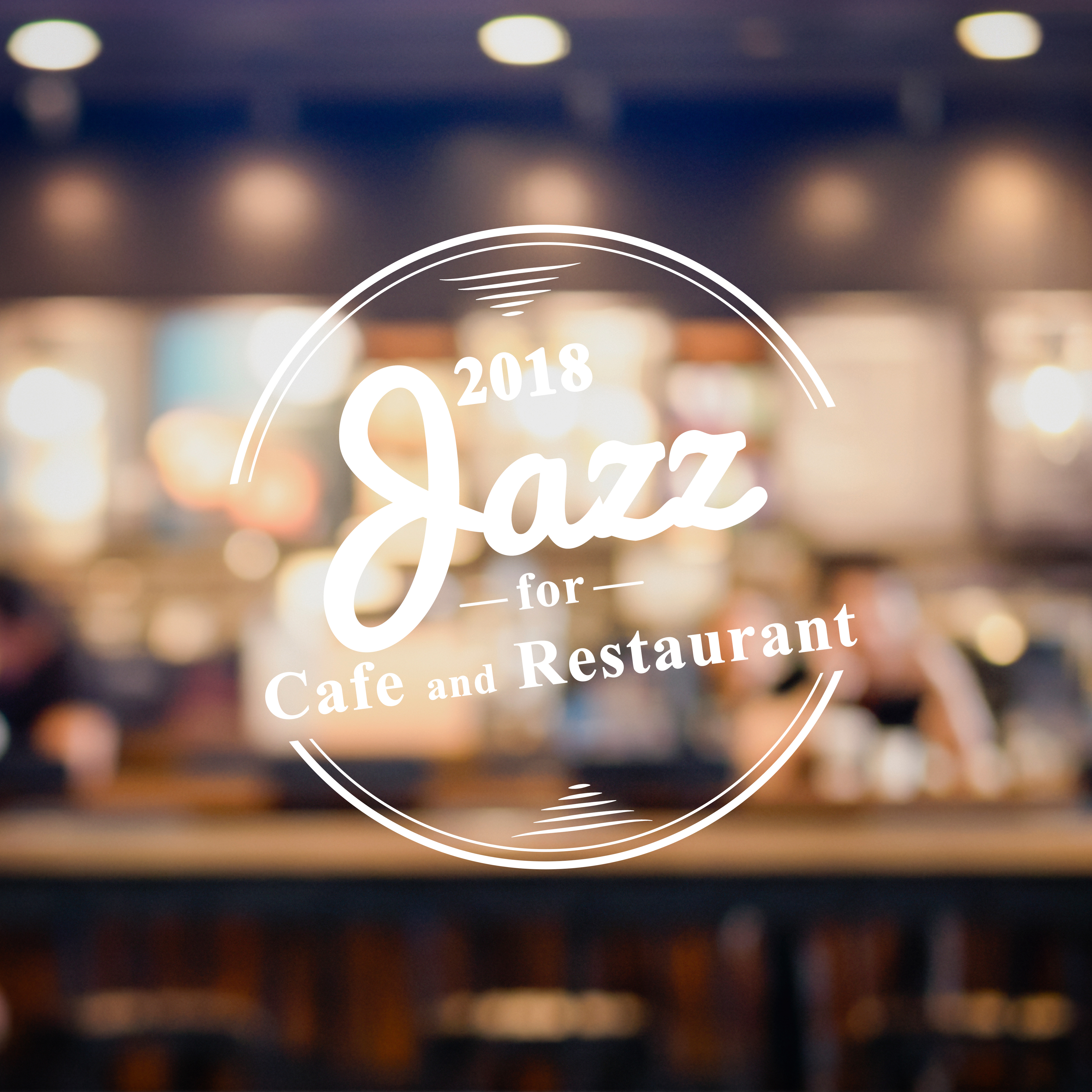 2018 Jazz for Cafe & Restaurant