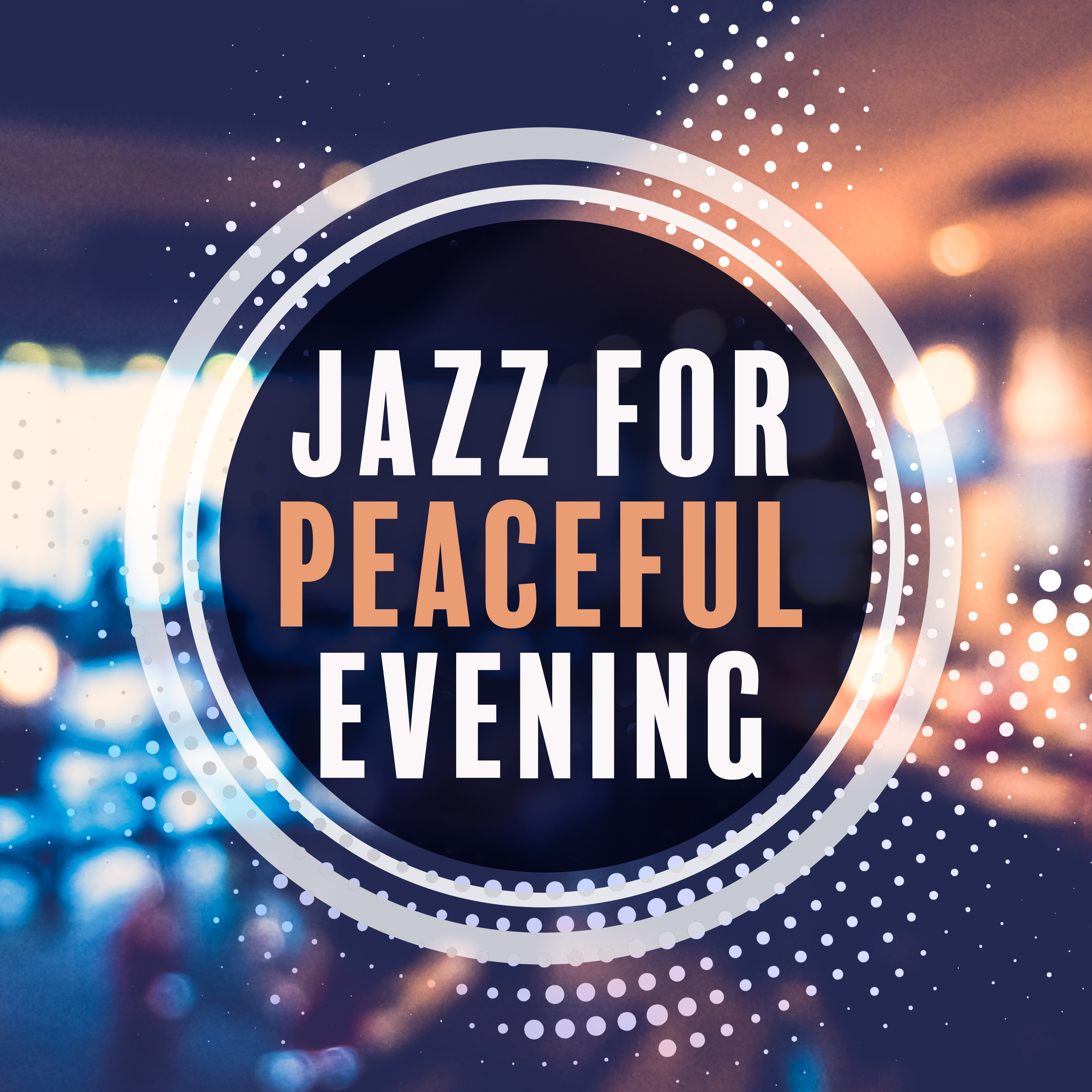 Jazz for Peaceful Evening