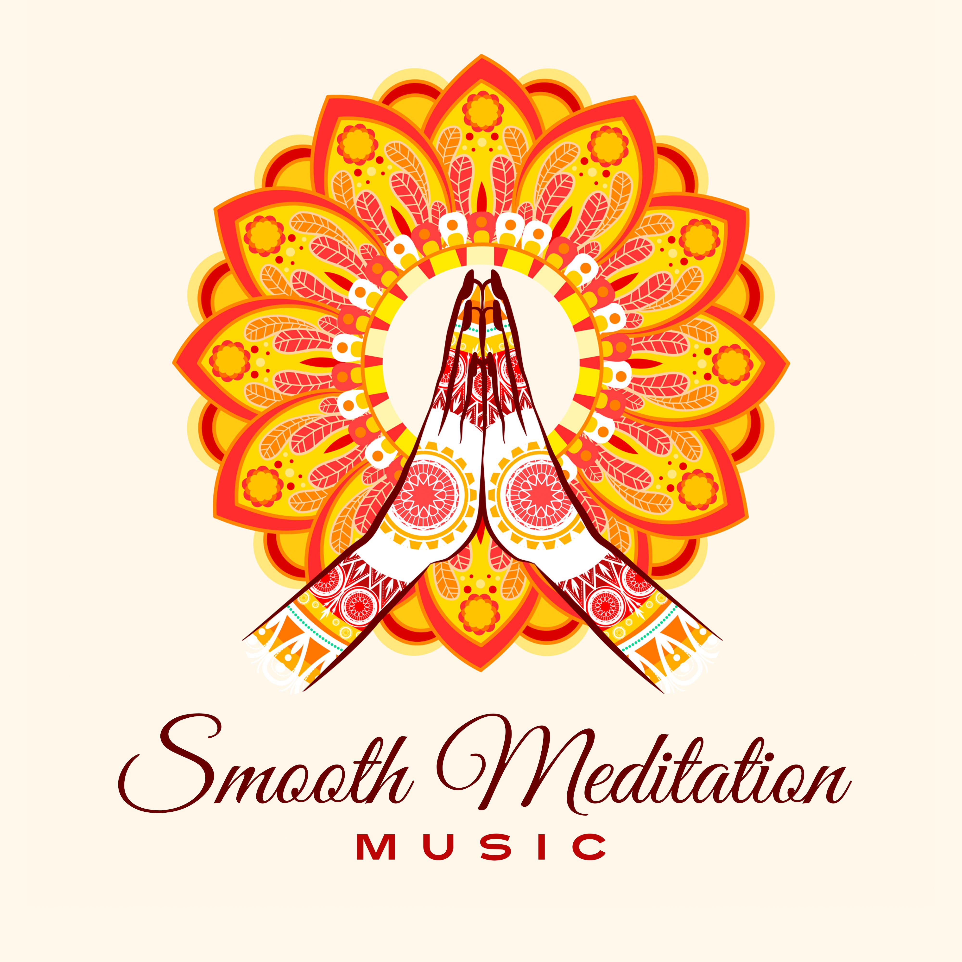 Smooth Meditation Music