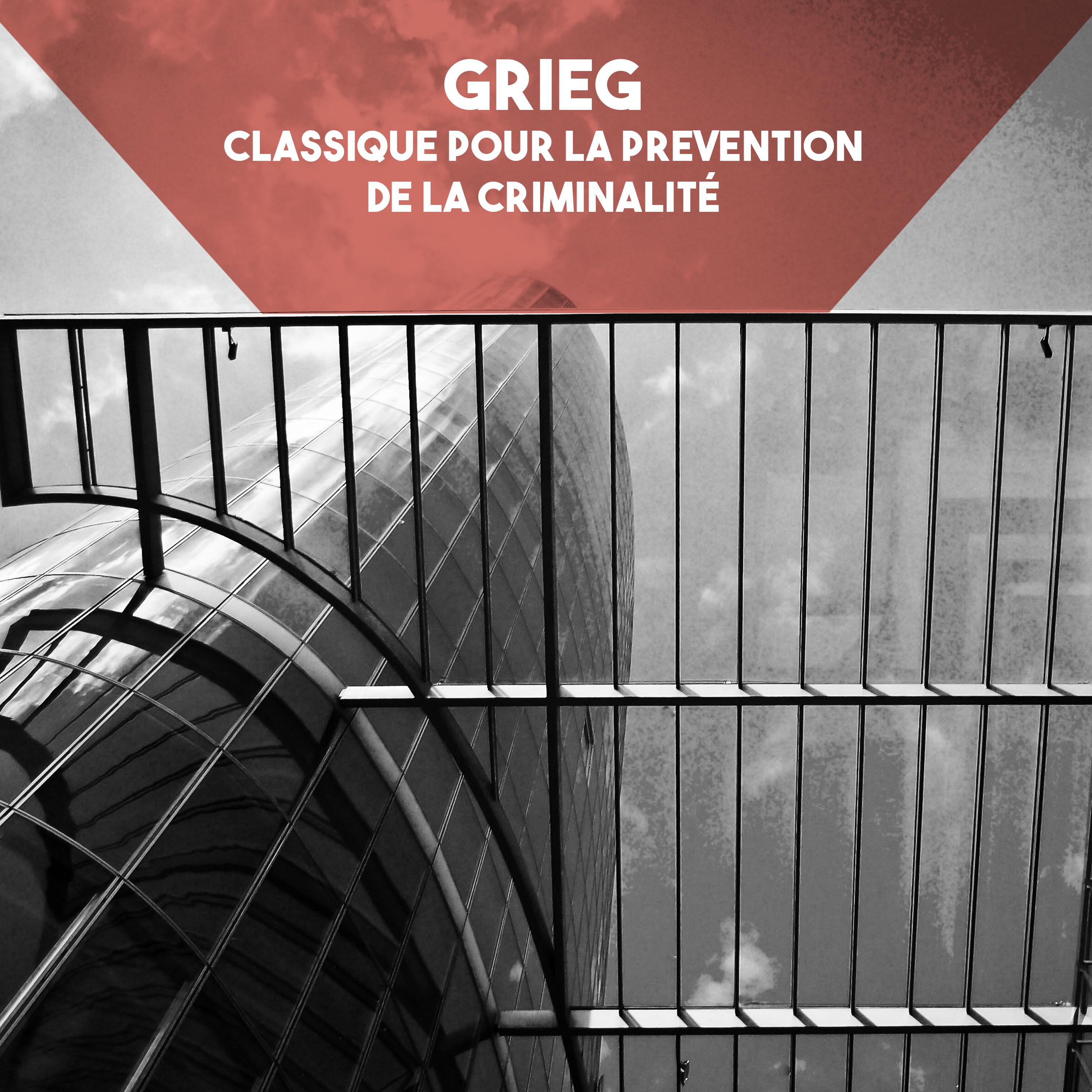 Grieg: Classique pour la prevention de la criminalite