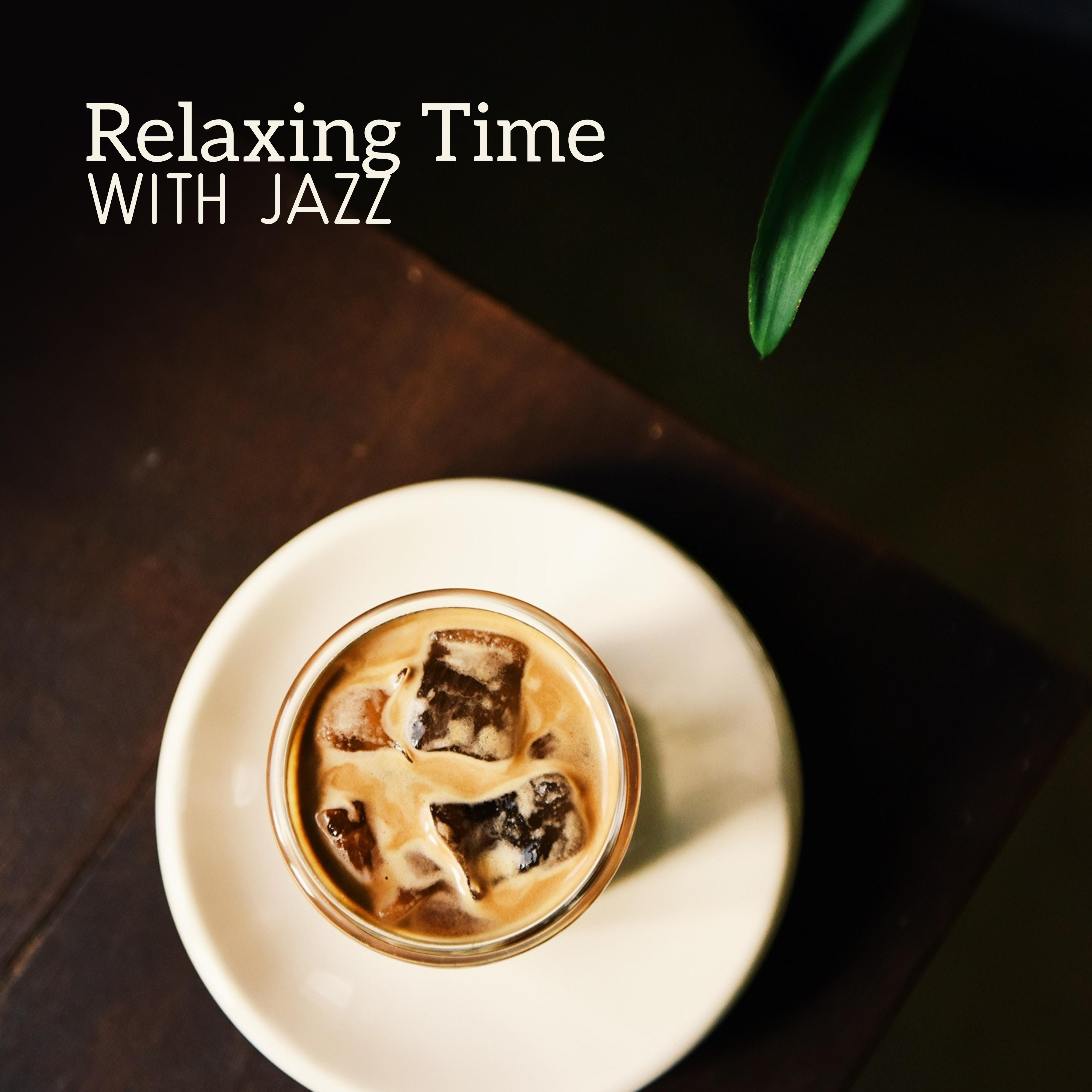 Relaxing Time with Jazz