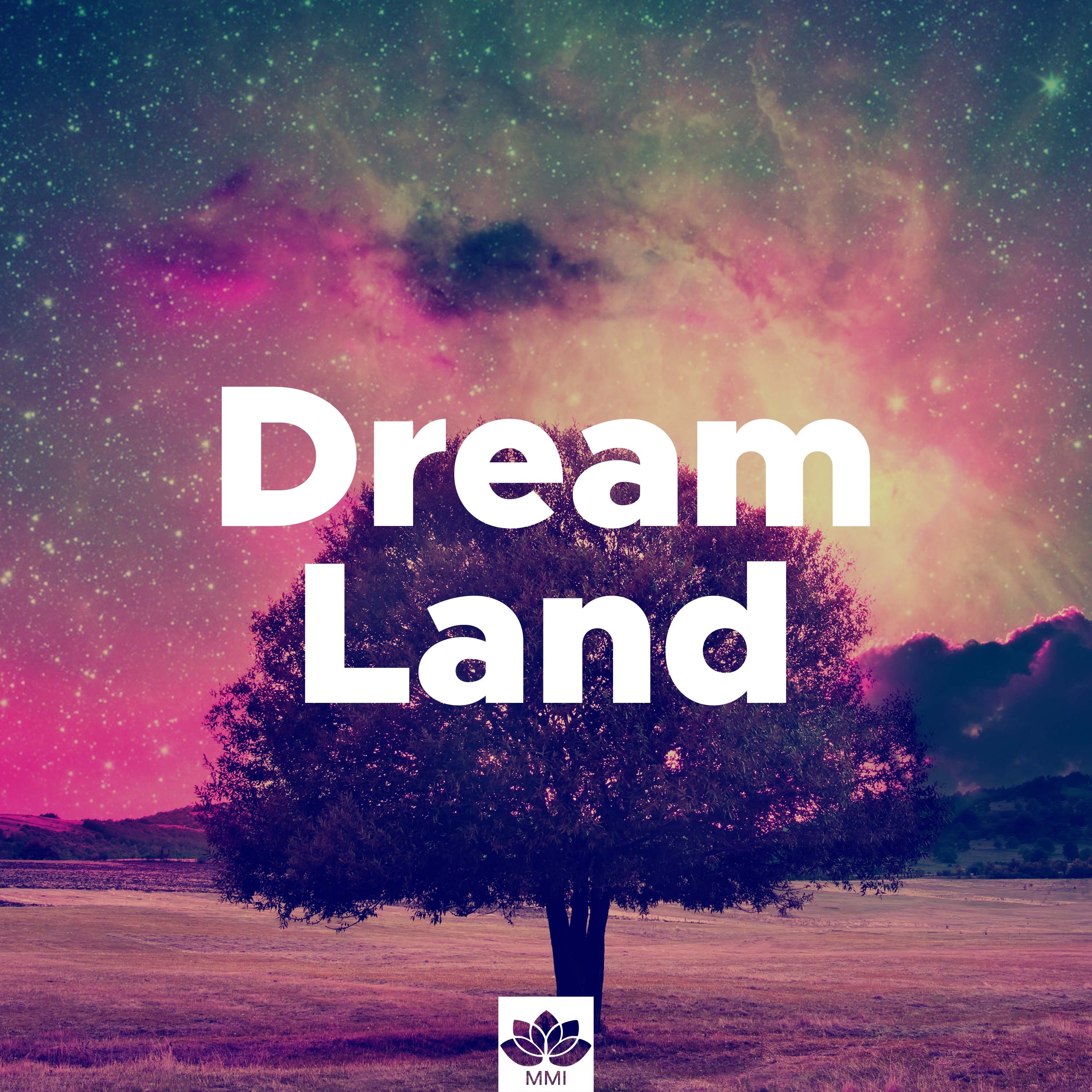 Dream Land - Sleep Music with Nature Sounds