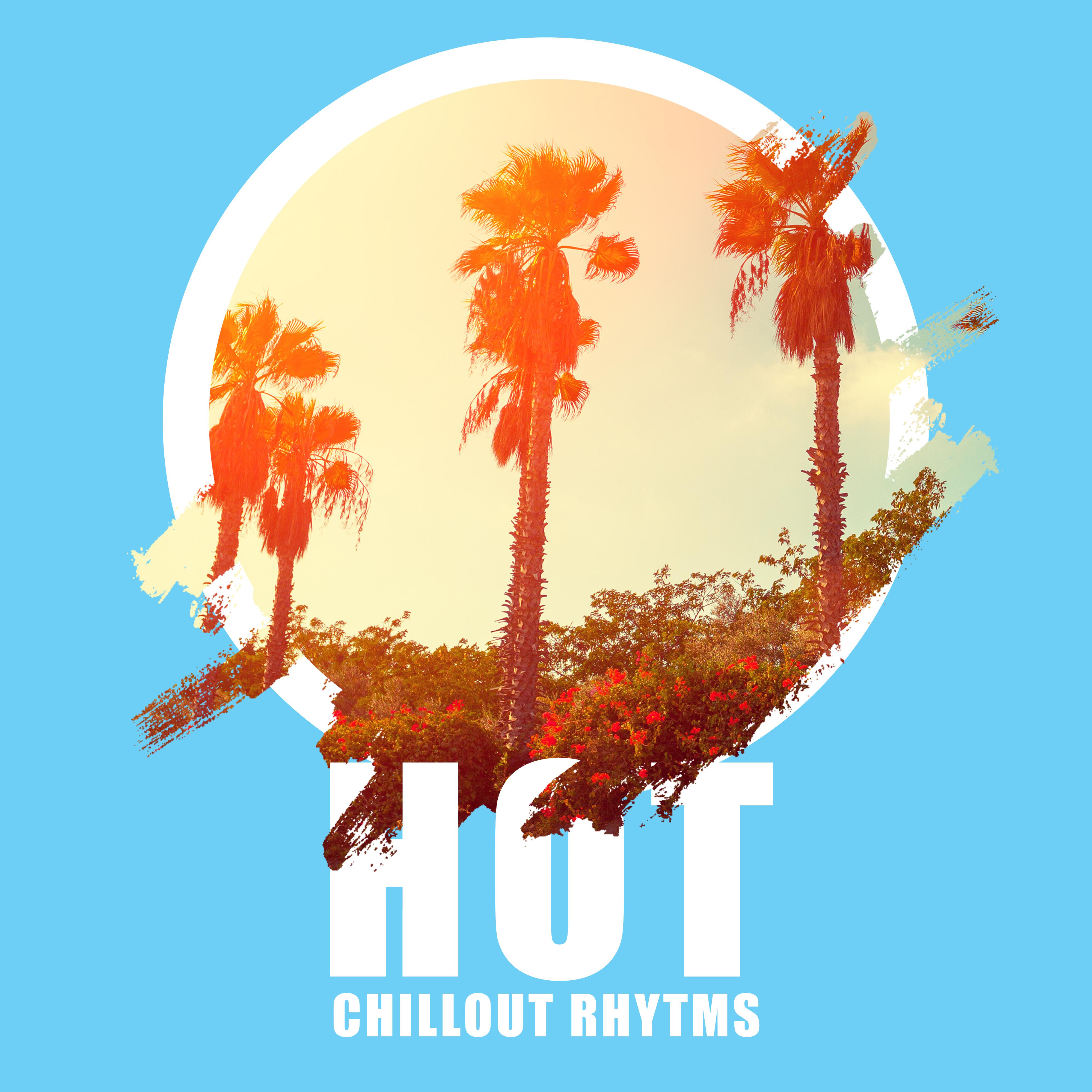 Hot Chillout Rhytms - Chill Out 2018