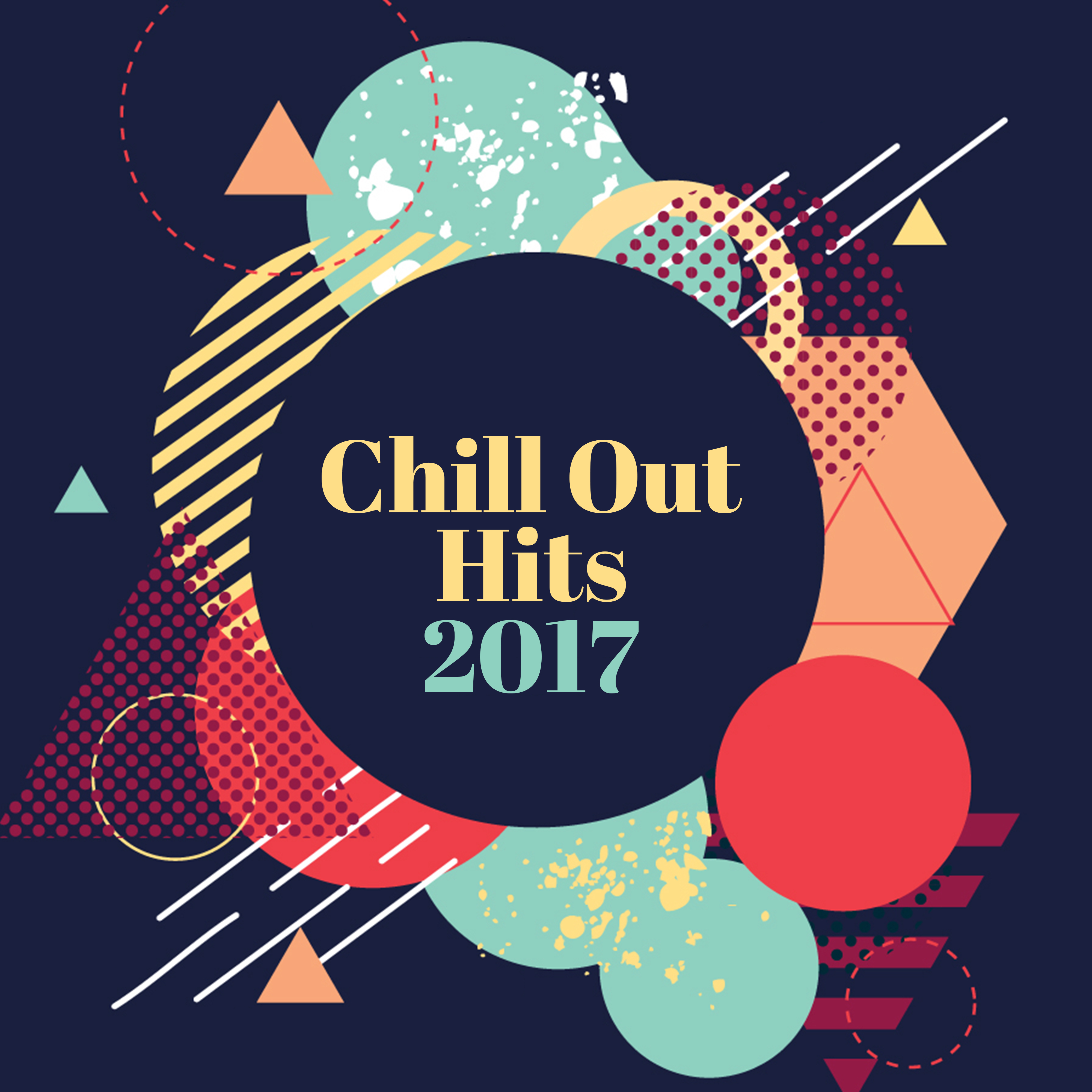 Chill Out Hits 2017
