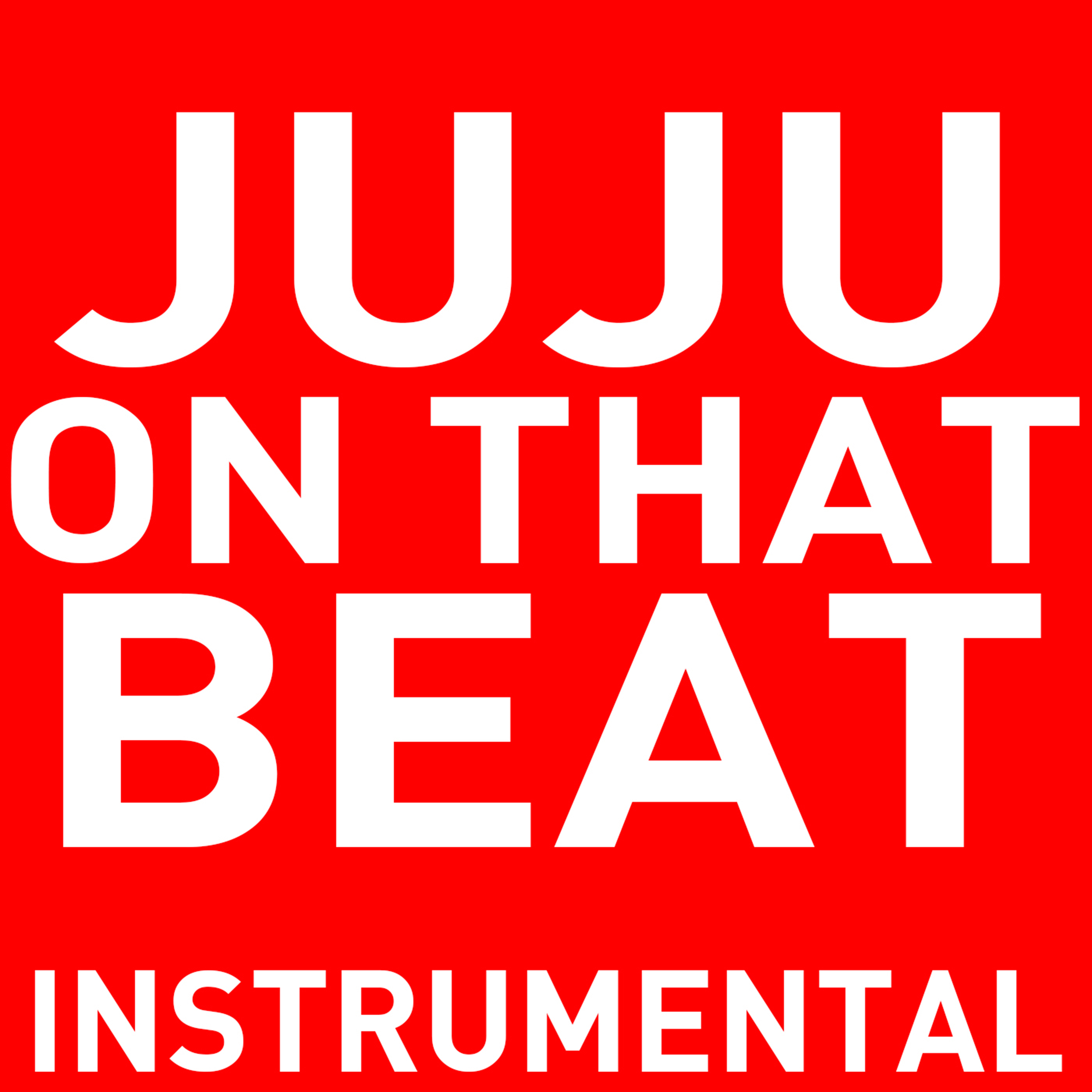Juju on That Beat