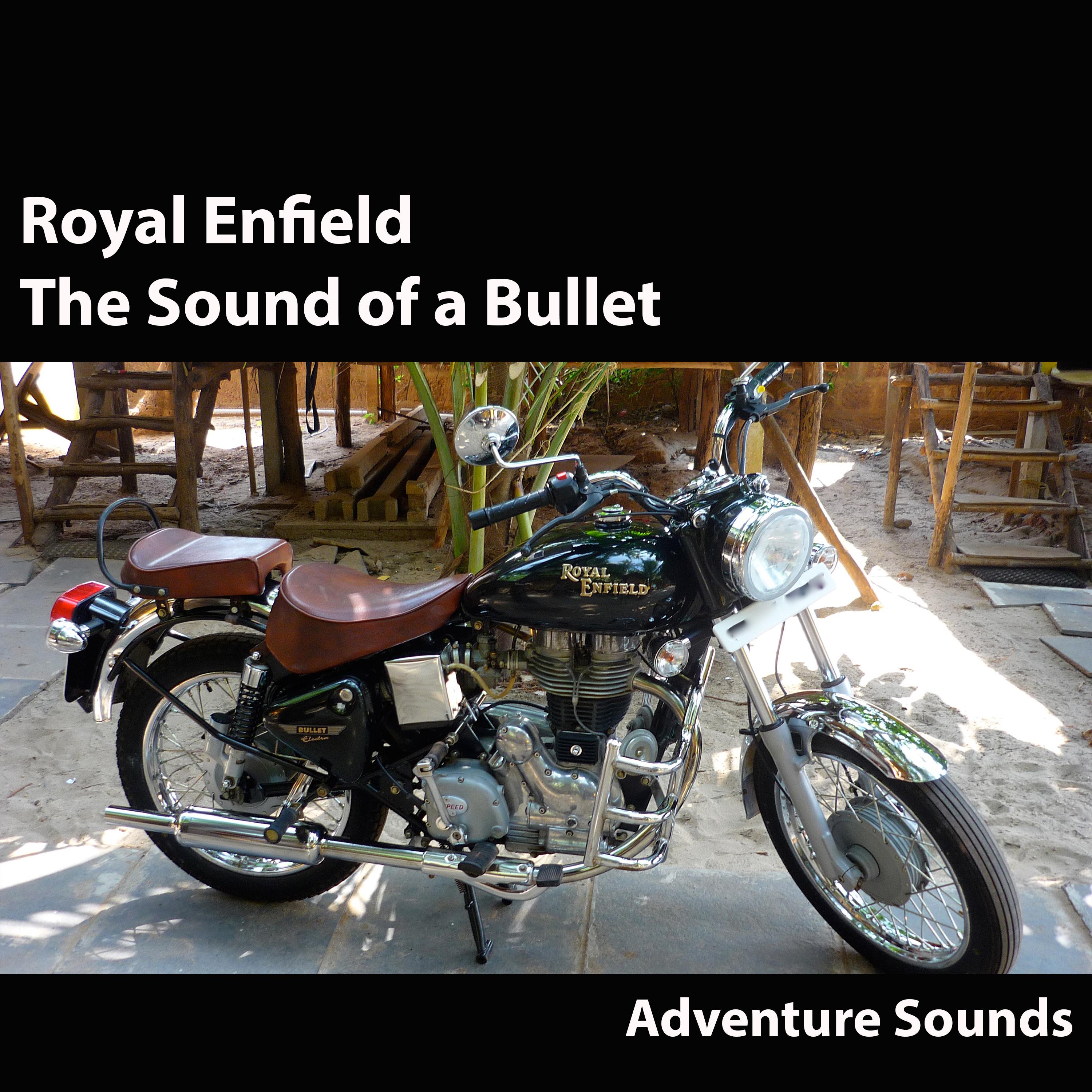 Royal Enfield - The Sound of a Bullet