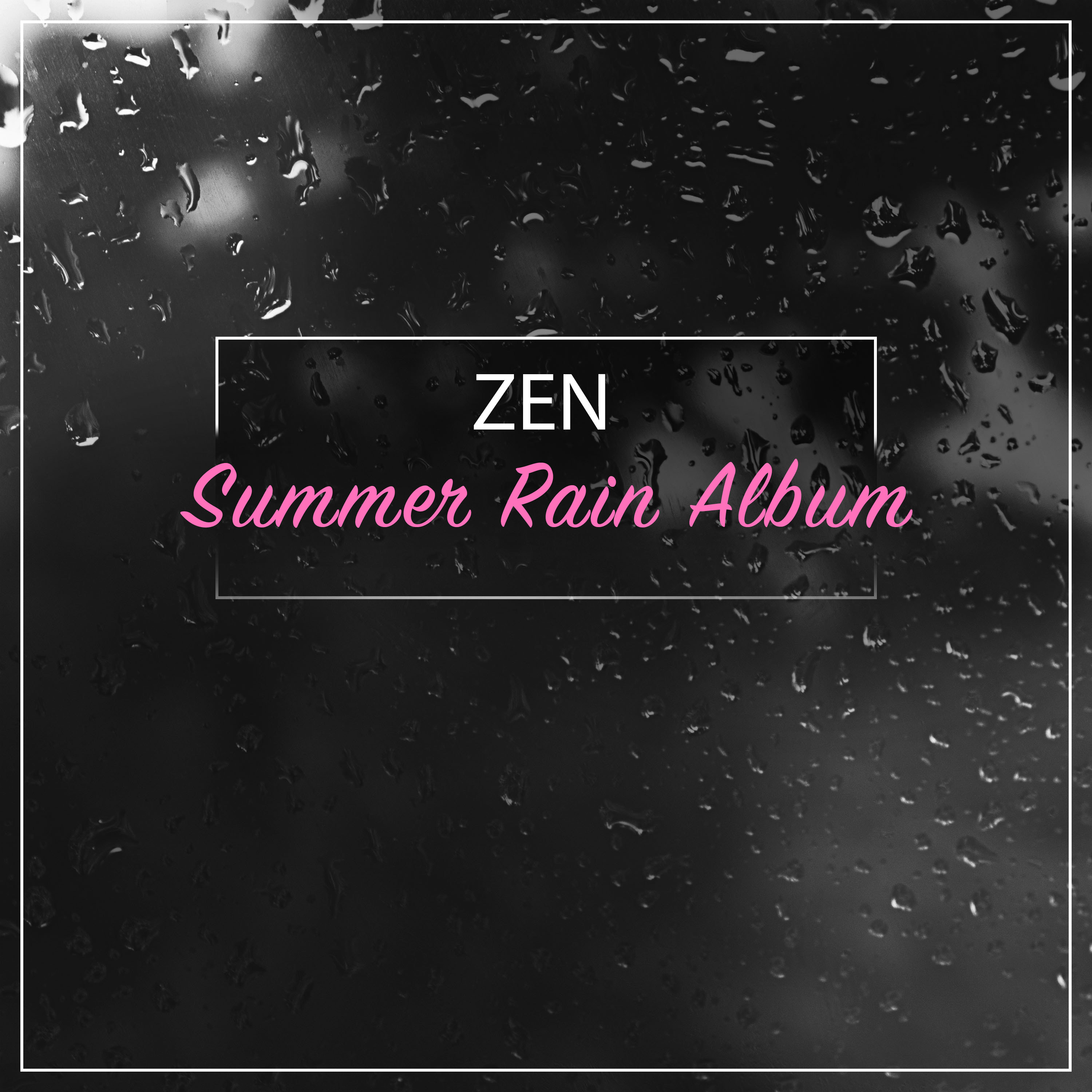 #15 Zen Summer Rain Album