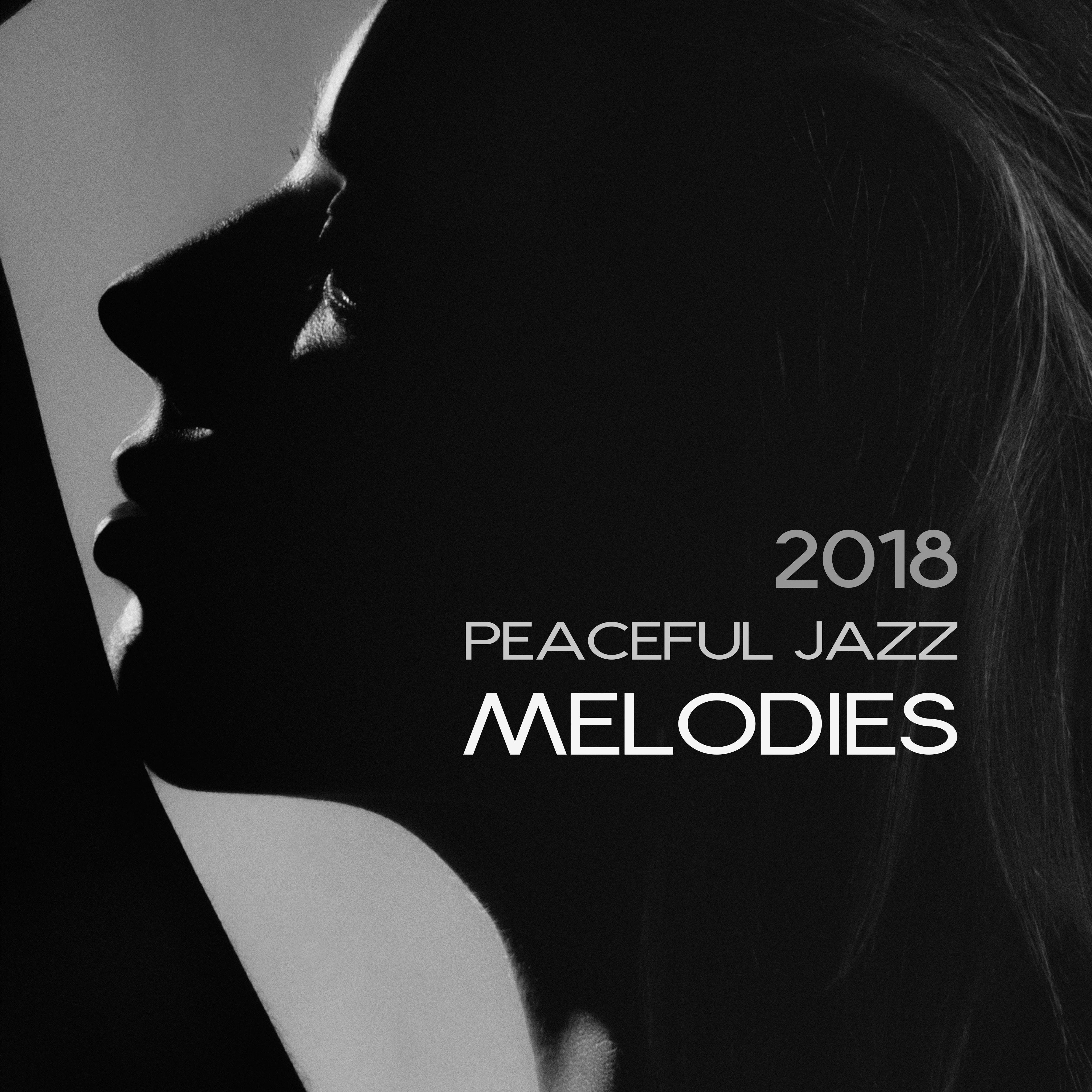 2018 Peaceful Jazz Melodies