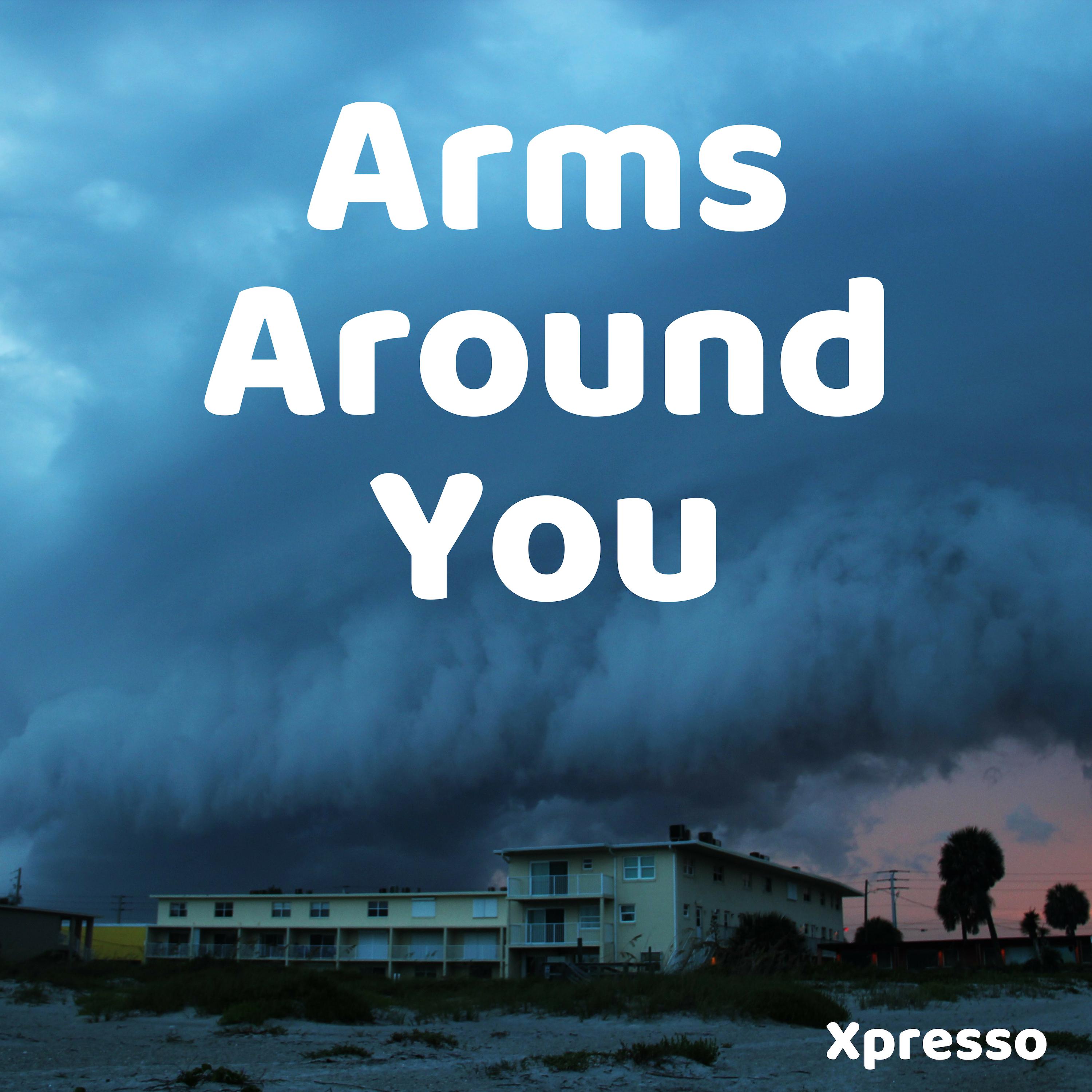 Arms Around You