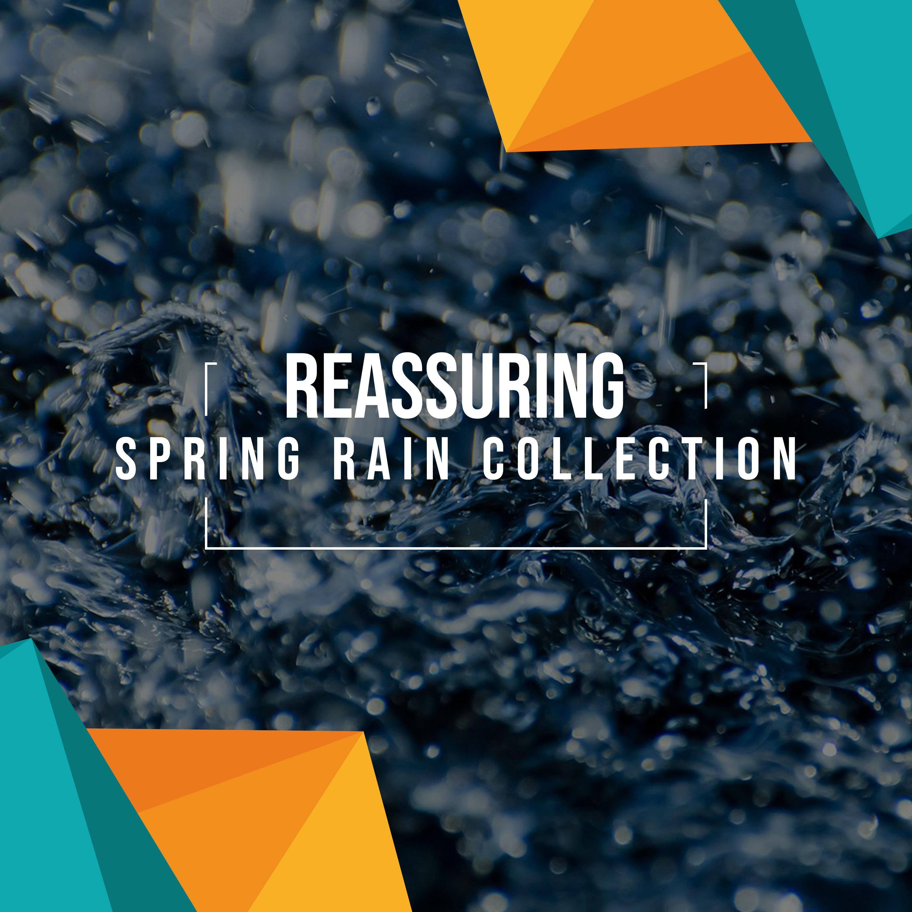 #11 Reassuring Spring Rain Collection