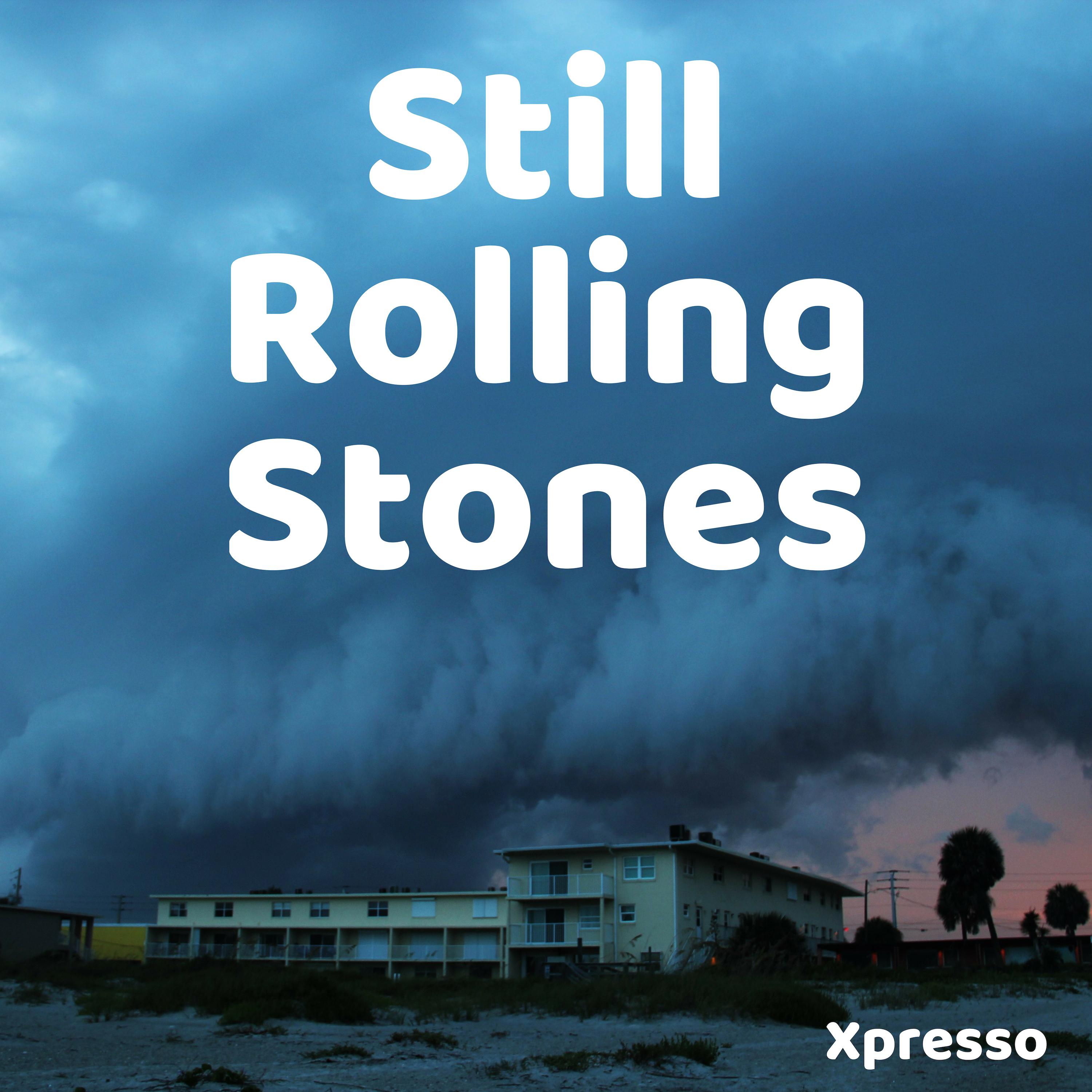 Still Rolling Stones