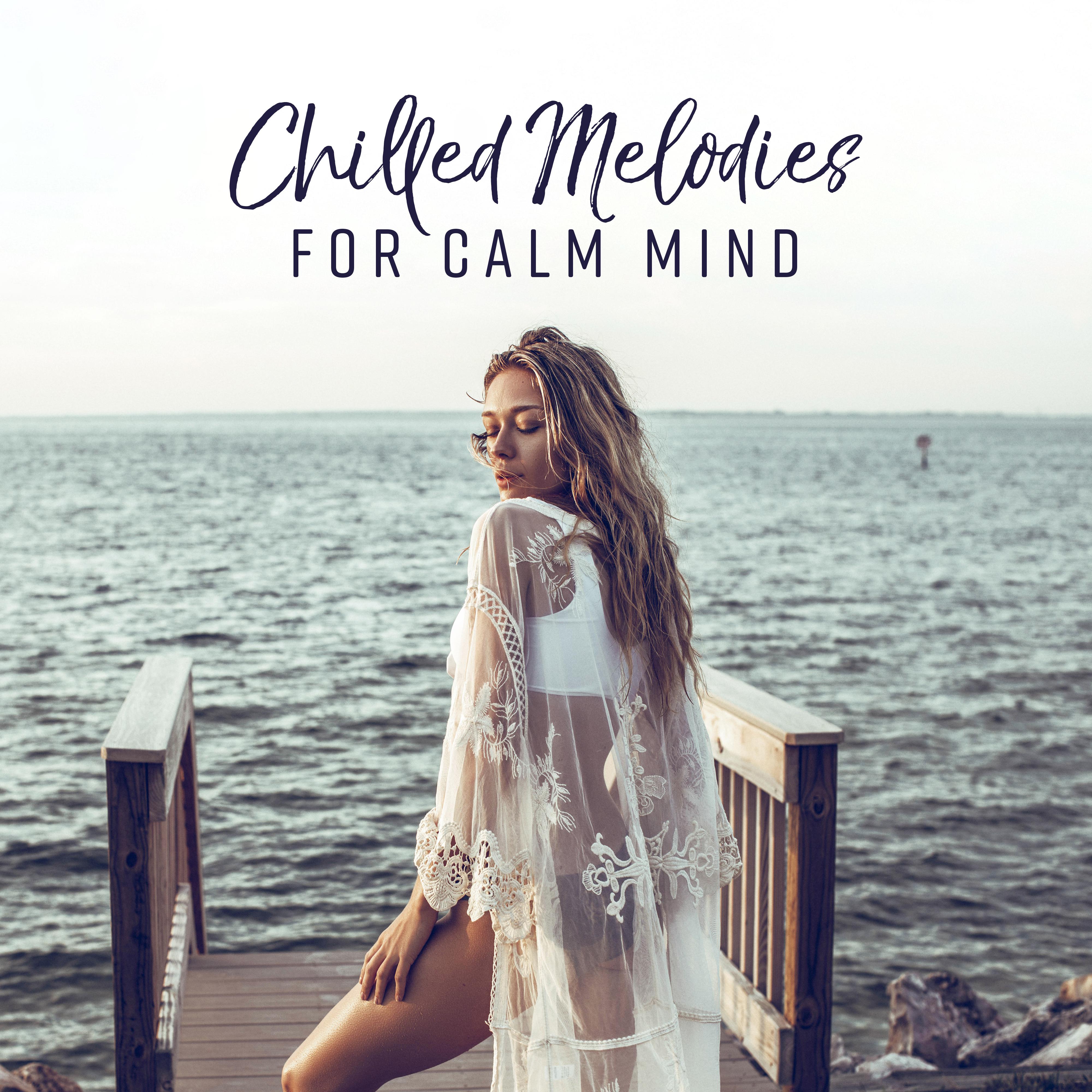 Chilled Melodies for Calm Mind