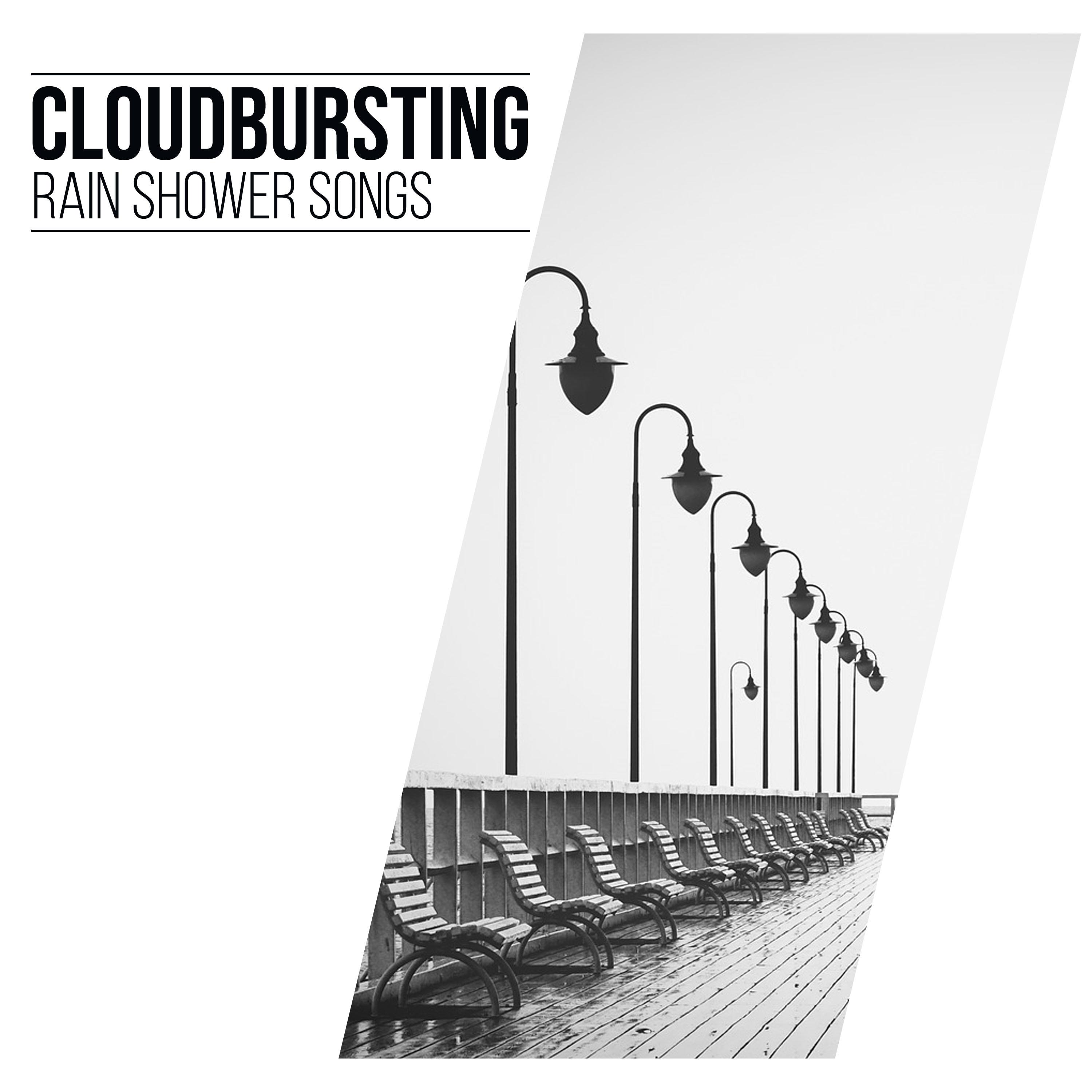 #20 Cloudbursting Rain Shower Songs