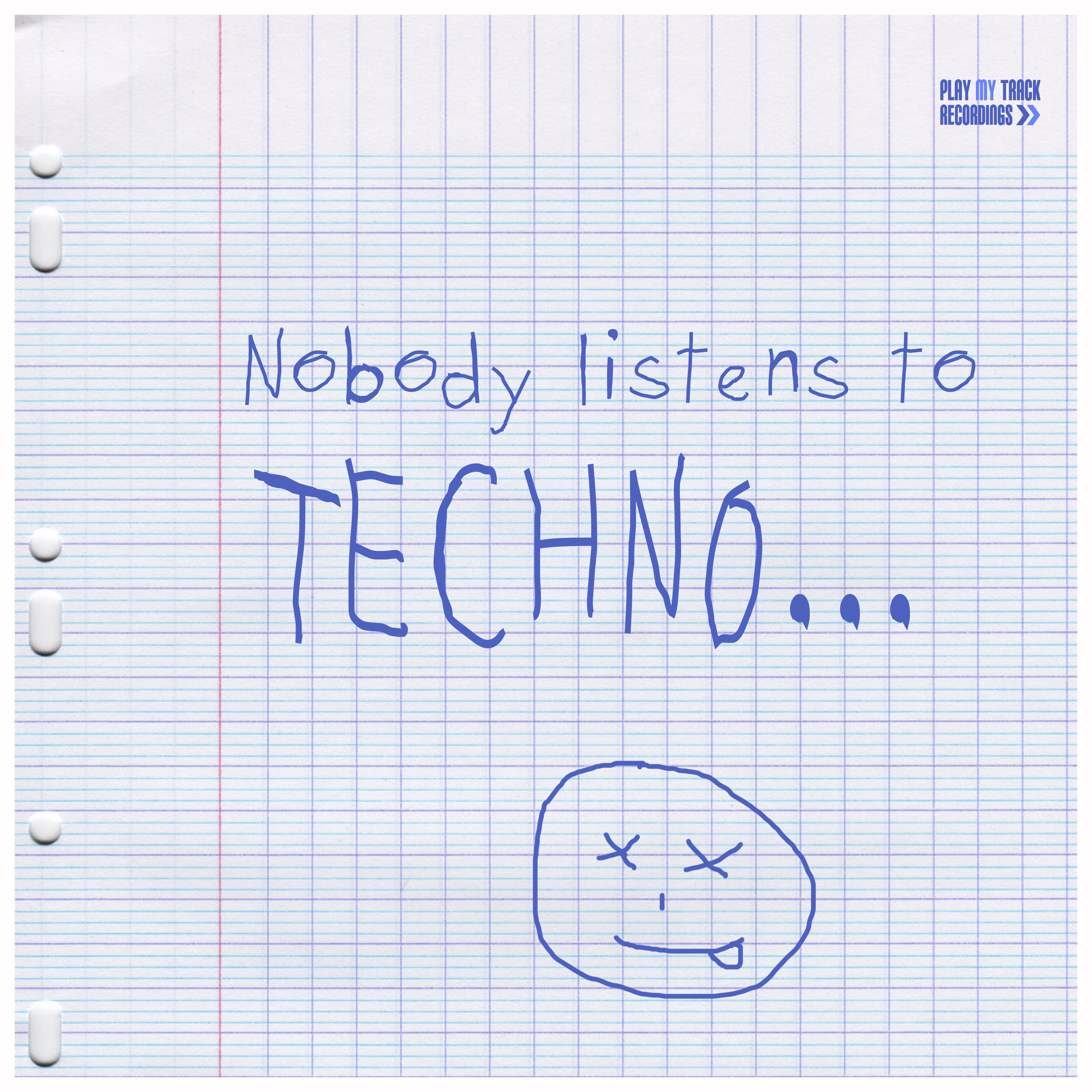 Nobody Listens to Techno